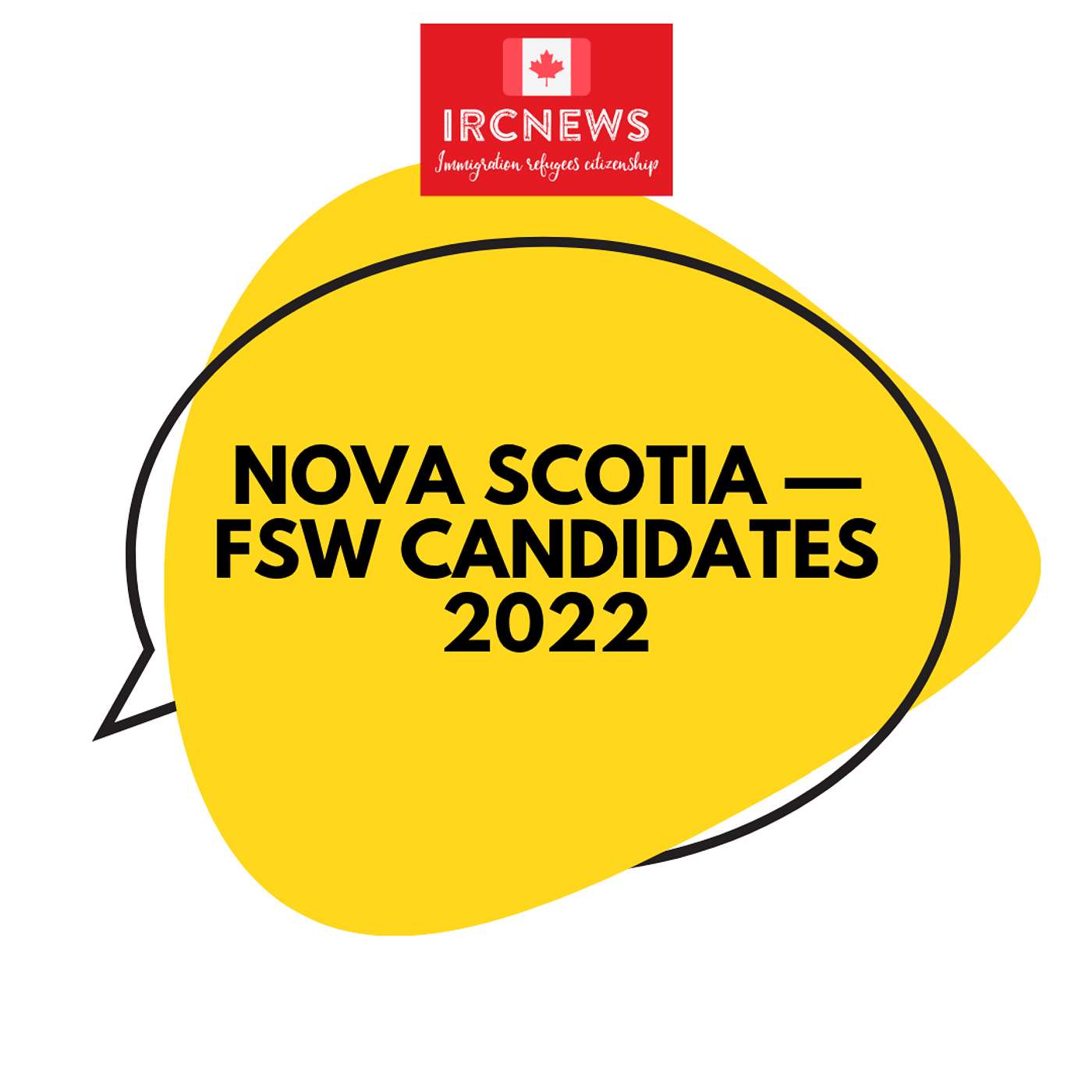 Canada Immigration Total FSW Express Entry Candidate selection for the province of Nova Scotia in 2022 Canada Immigration Total FSW Express Entry Candidate selection for the province of Nova Scotia in 2022