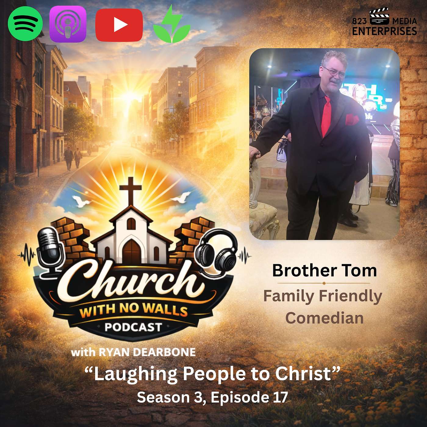 "Laughing People to Christ: How Comedy Can Be a Ministry"- Brother Tom, Family Friendly Comedian- Season 3, Episode 17 episode artwork