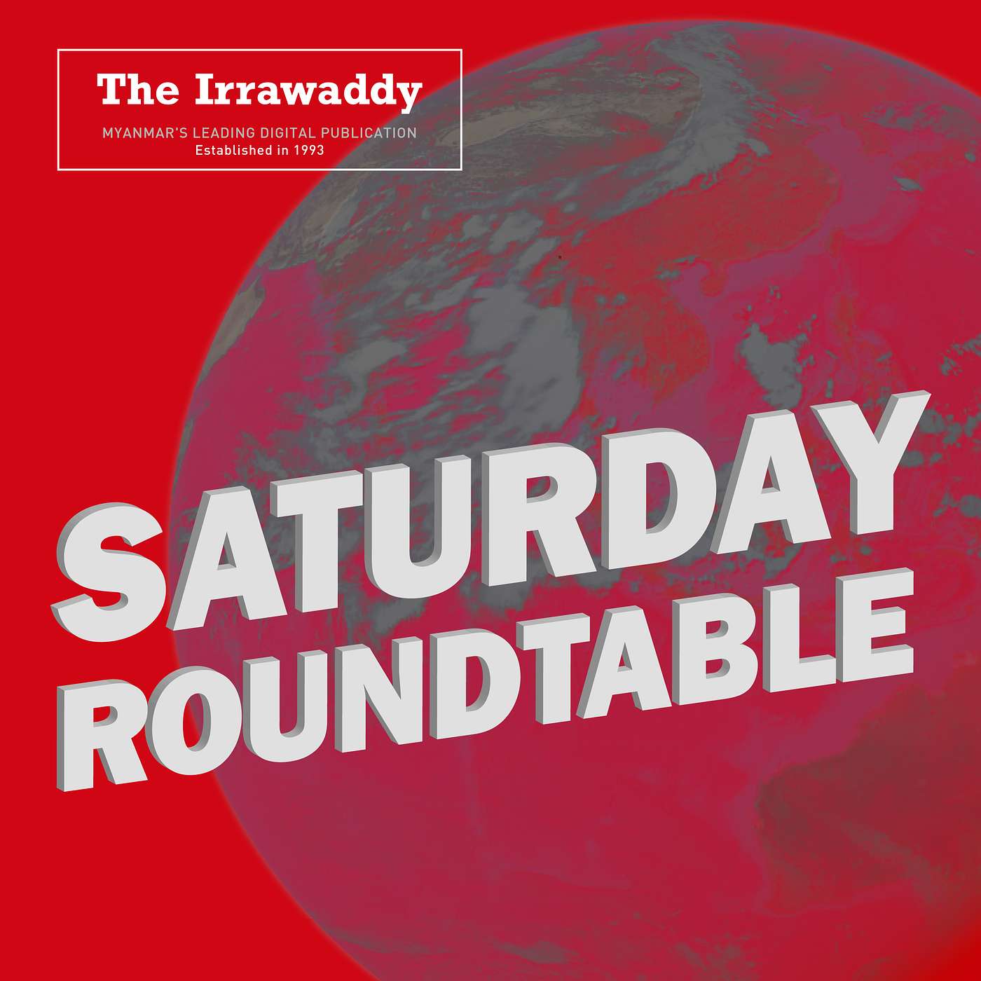 Saturday Roundtable: ကရင် BGF တပ်တွေ မြဝတီပြန်ဆုတ်တဲ့အခါ episode artwork