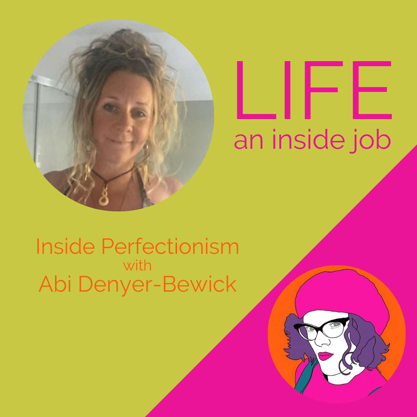 Inside Perfectionism with Abi Denyer-Bewick