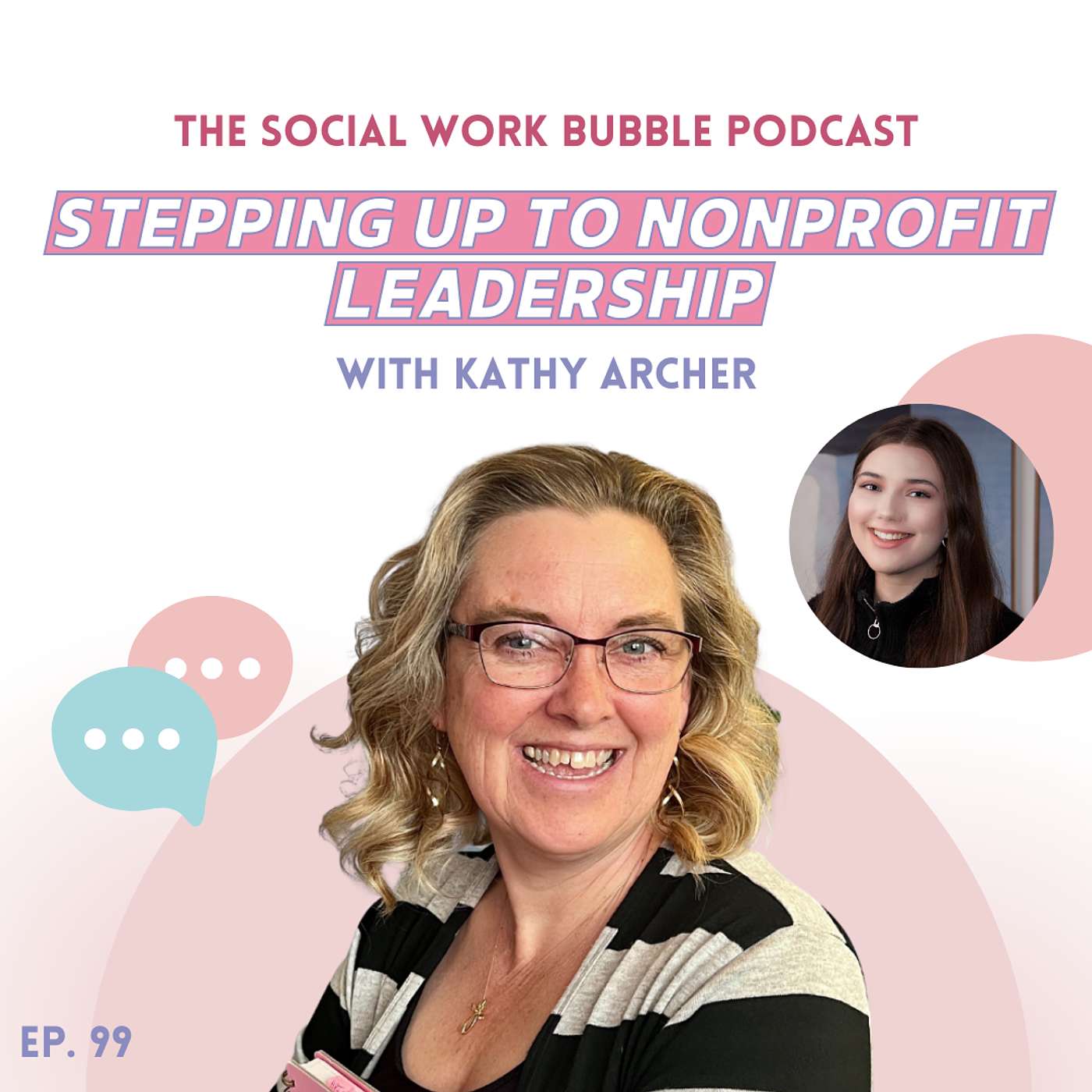 Ep. 99 Stepping Up to Nonprofit Leadership! ft. Kathy Archer Ep. 99 Stepping Up to Nonprofit Leadership! ft. Kathy Archer