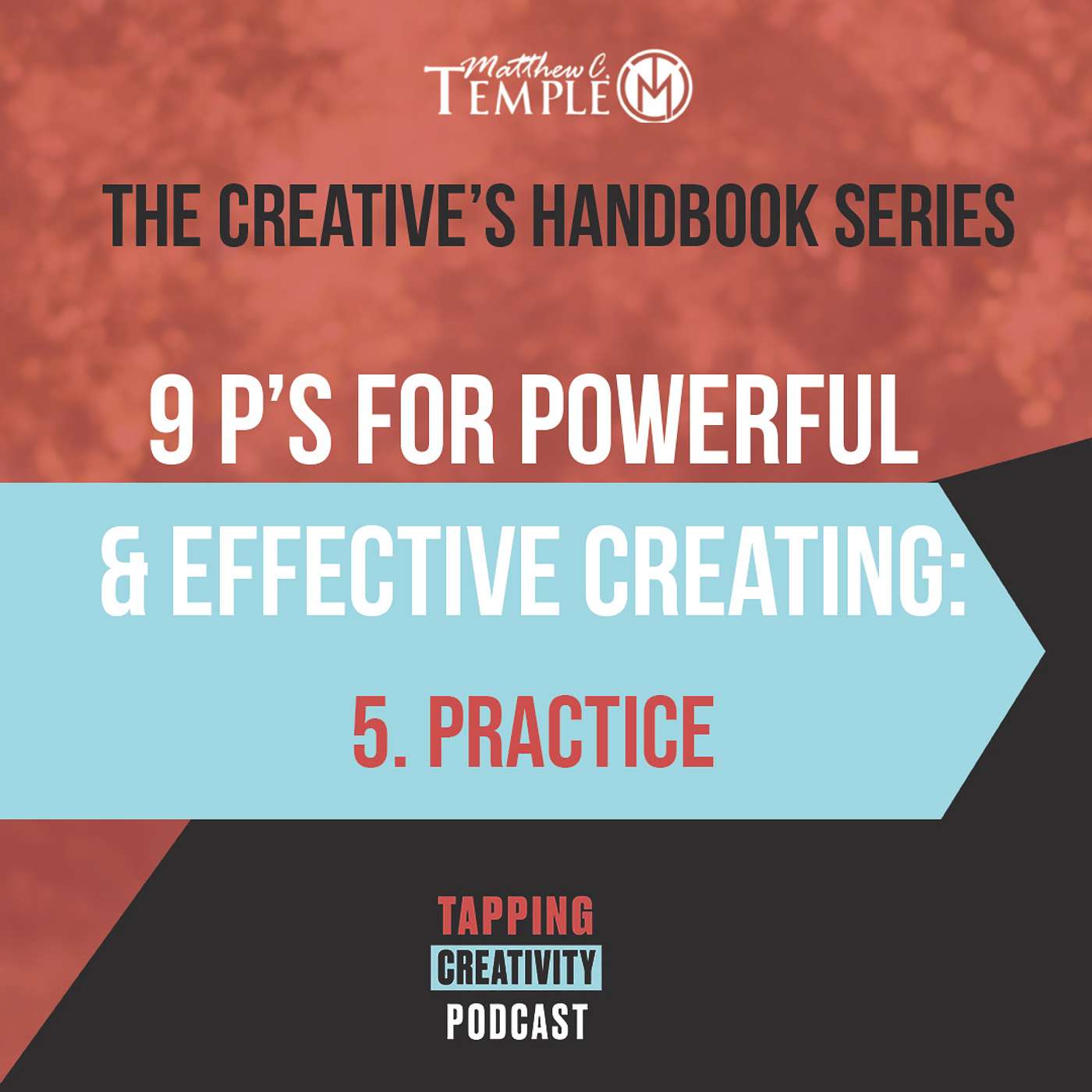 Creating Your Creative Practice | Practice -the 5th 