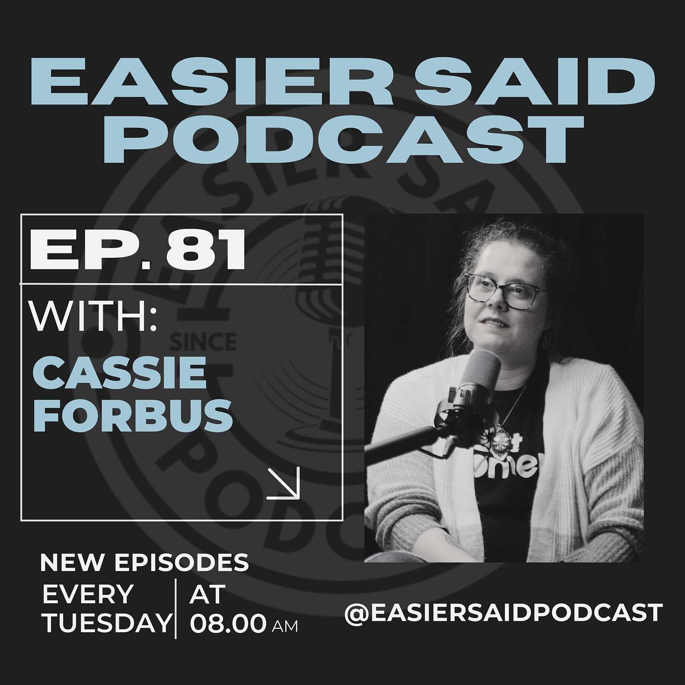 Easier Said Podcast