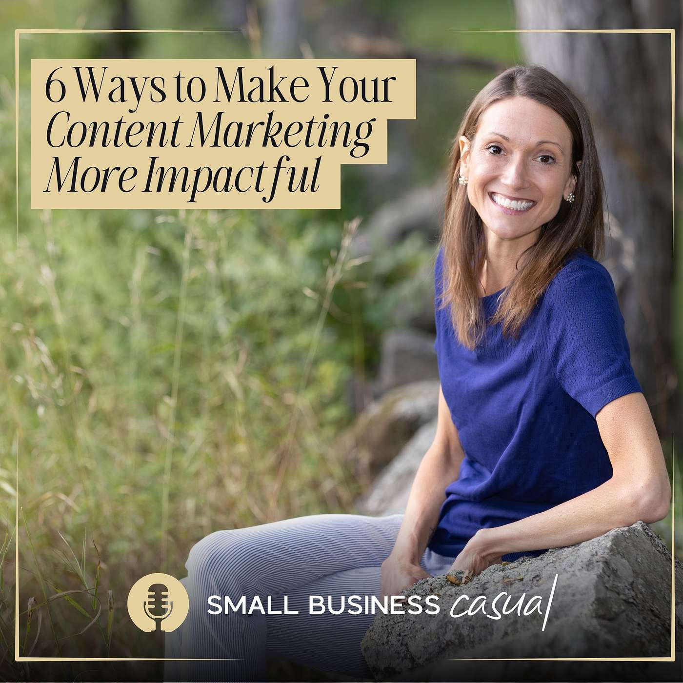 6 Ways to Make Your Content Marketing More Impactful
