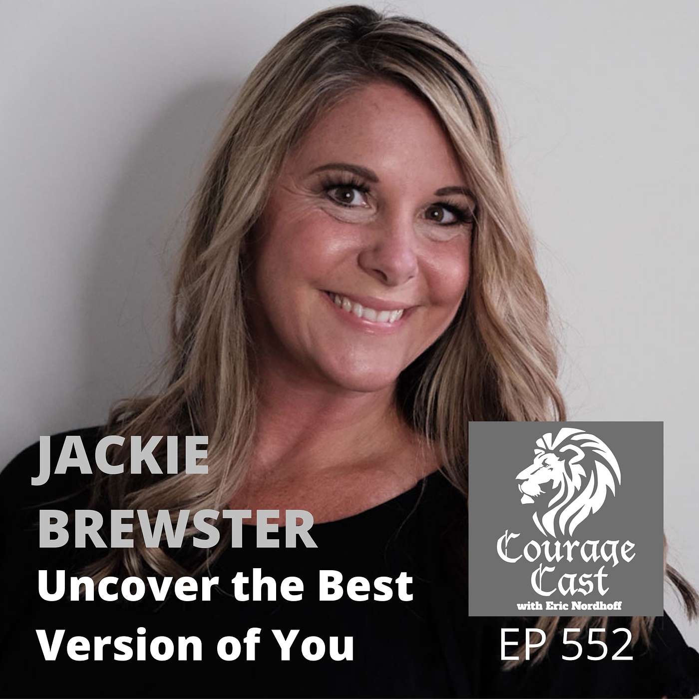 Uncover The Best Version of You | Jackie Brewster