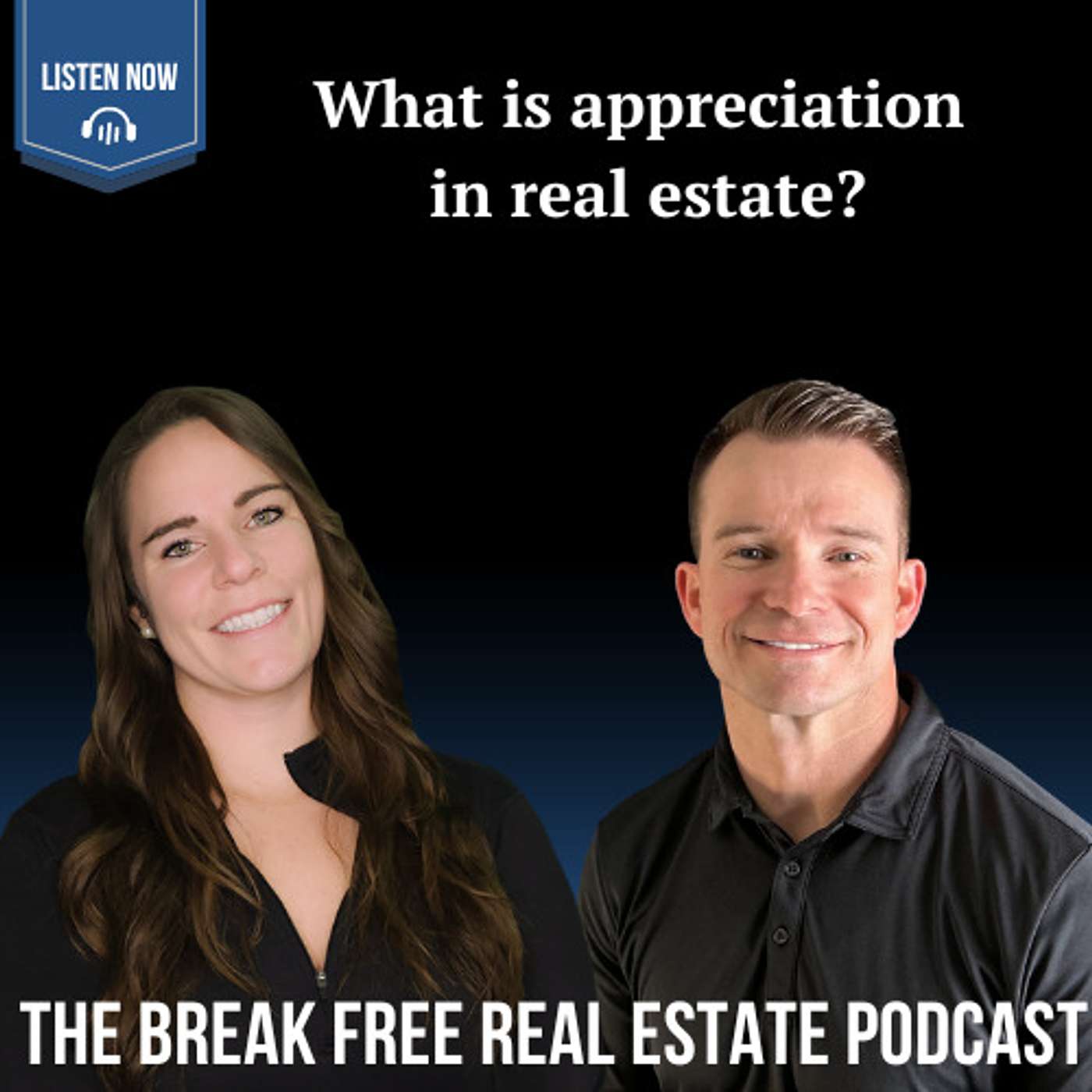 The Break Free Real Estate Podcast