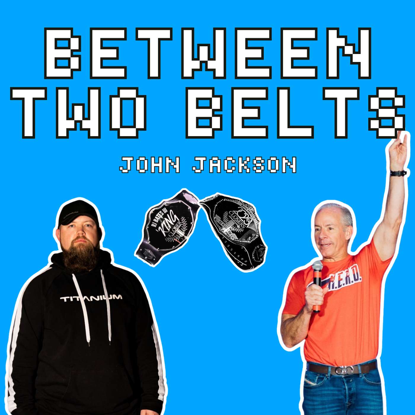 Between Two Belts with John Jackson