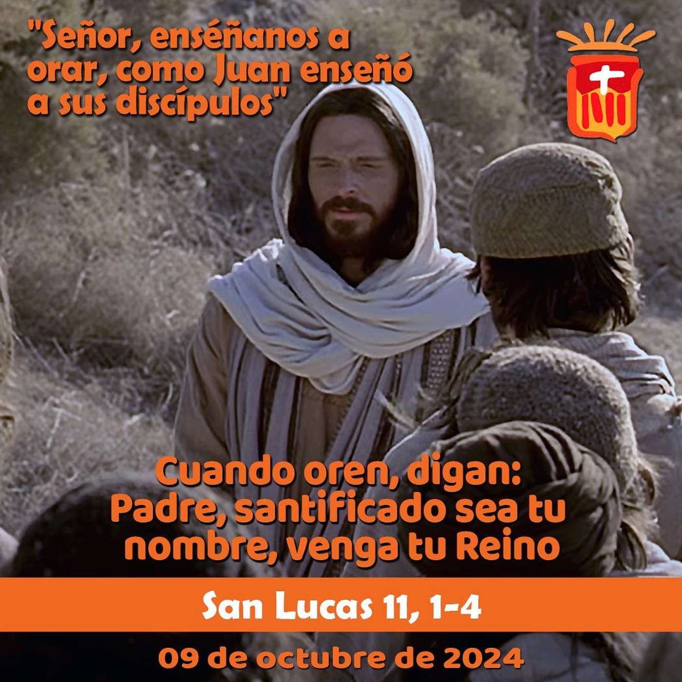 2024-10-09 San Lucas 11, 1-4: Miércoles XXVII Ordinario