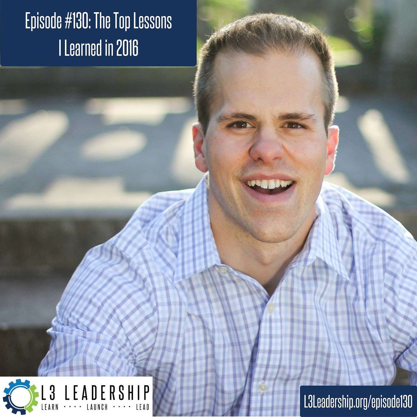 The Top Lessons He's Learned in 2016 with Doug Smith
