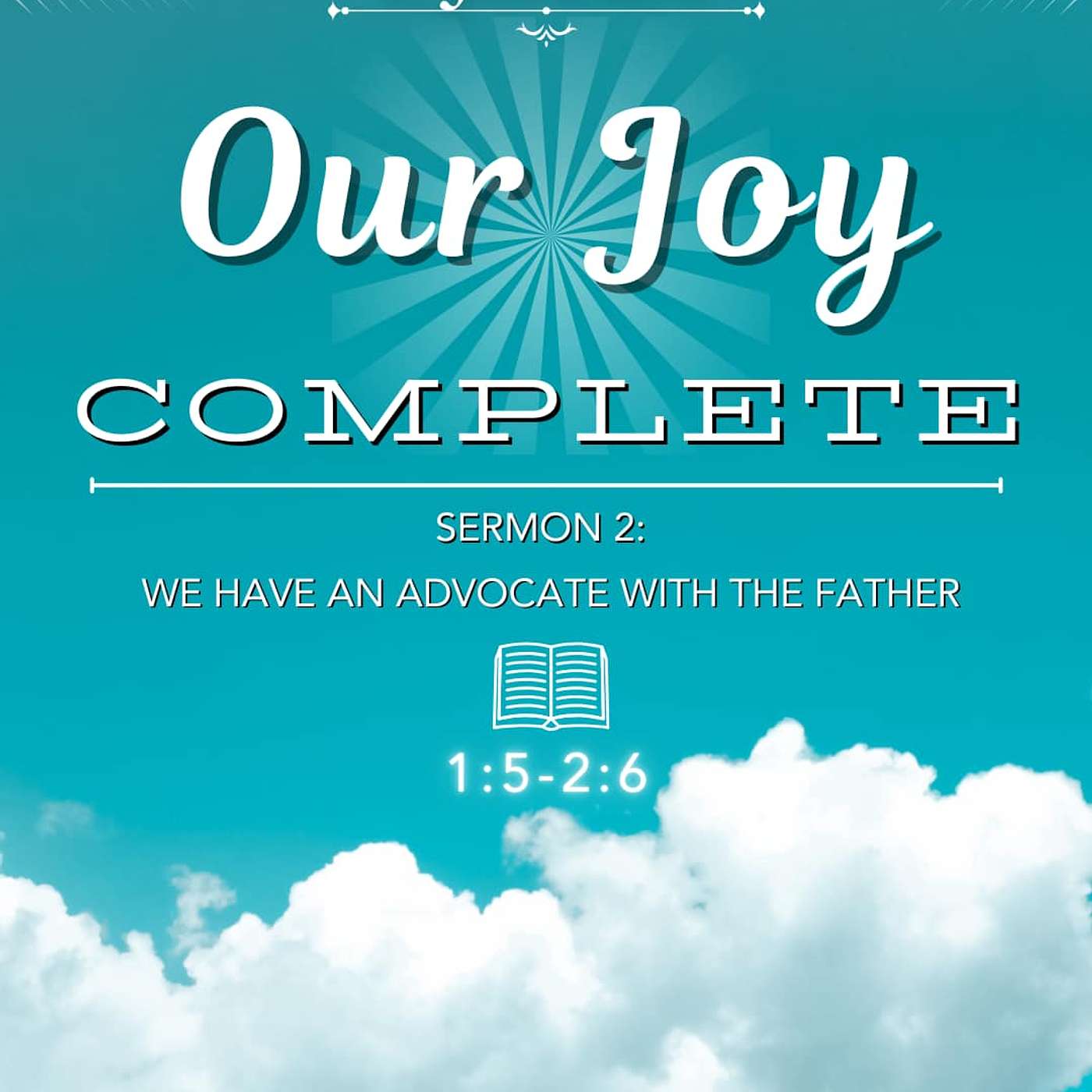 We Have an Advocate with the Father, 1 John 1:5-2:6 Pastoral Intern Louie Q