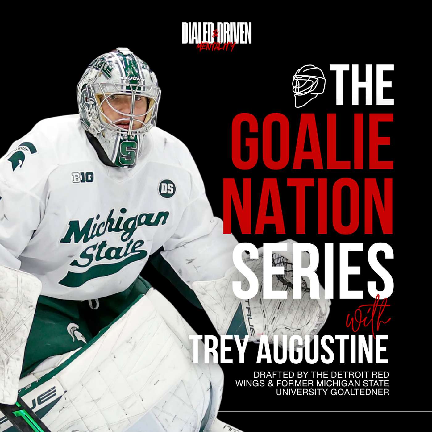 Trey Augustine: Signed with the Detroit Red Wings & Former Michigan State University Goaltender episode artwork