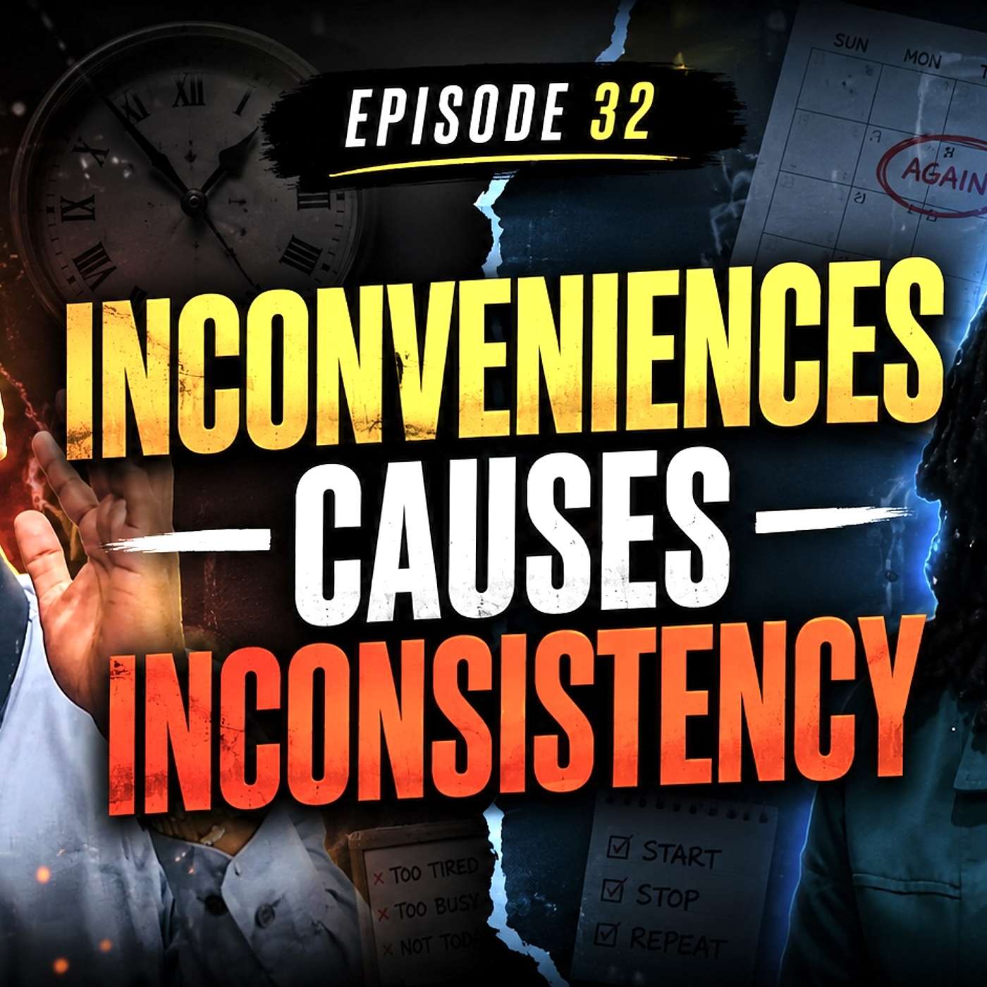 EP#32 Inconveniences Causes Inconsistency (So What Do We Do?) episode artwork