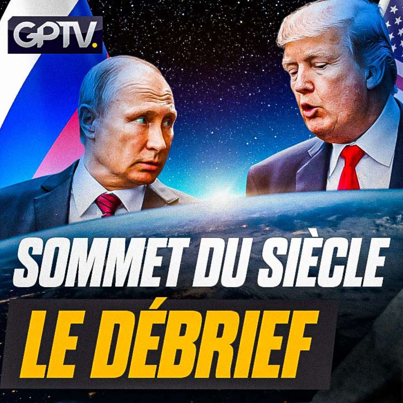 CE QU’IL FAUT RETENIR DU SOMMET HISTORIQUE ENTRE TRUMP ET POUTINE ! | GPTV