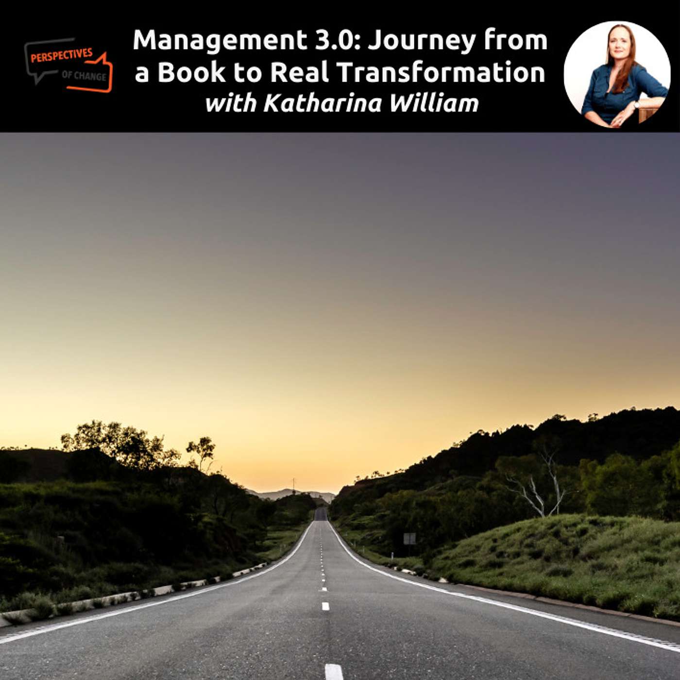 #49 ”Management 3.0: Journey from a Book to Real Transformation” with Katharina William