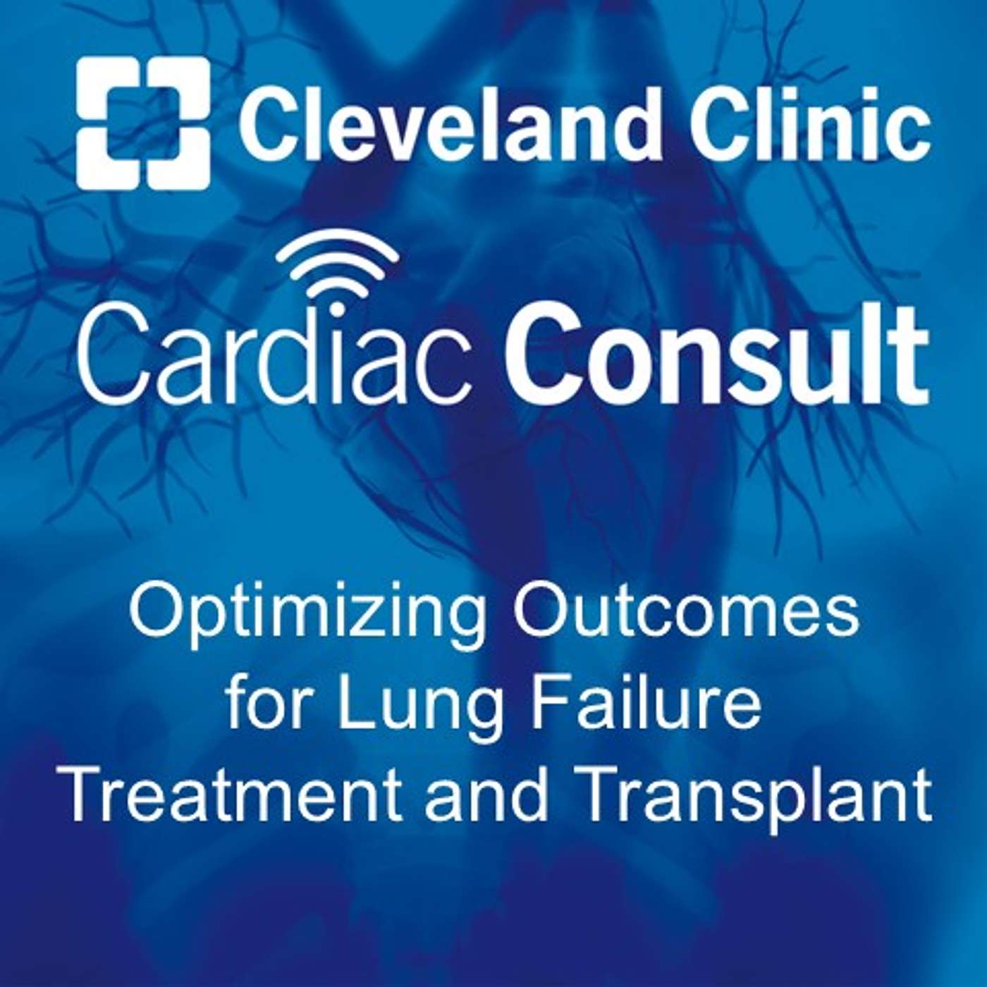 Optimizing Outcomes for Lung Failure Treatment and Transplant