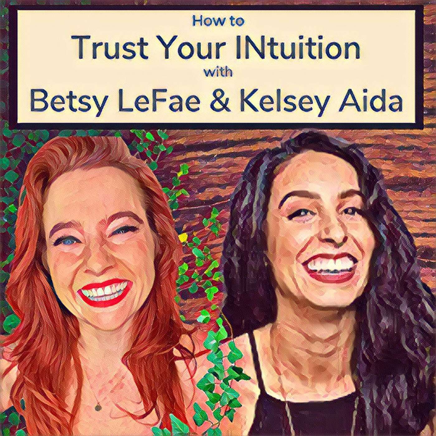 How to Trust Your INtuition with Betsy LeFae