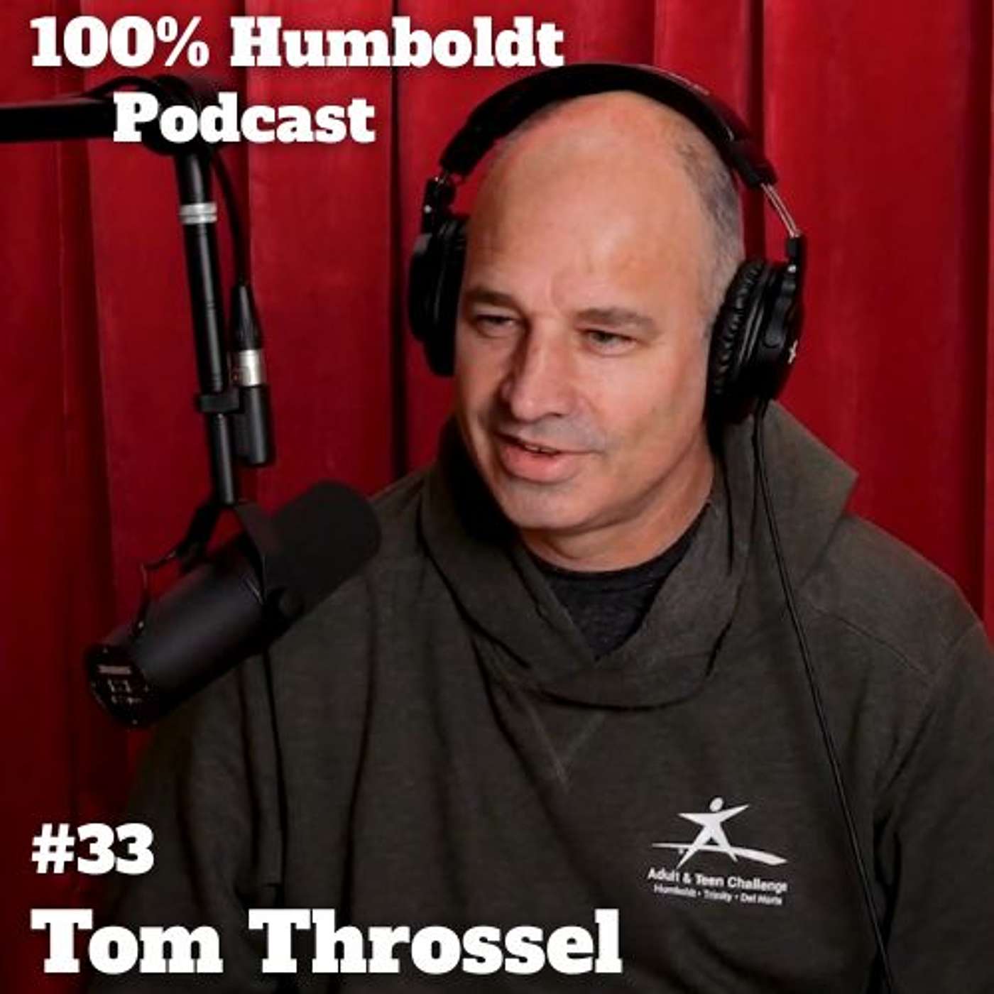 #33. Pathways of Perseverance: Tom Throssel's Life and Work at Redwood Adult and Teen Challenge episode artwork