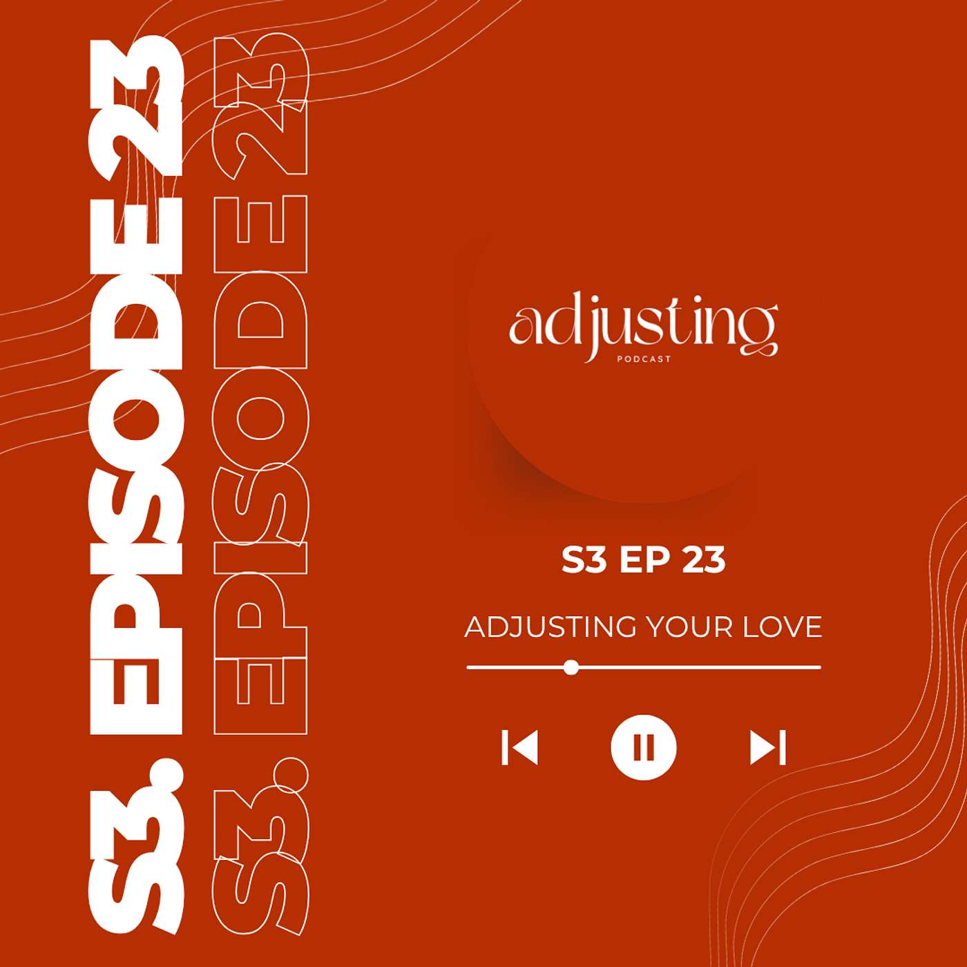 Adjusting Your Love: You Can Be Loved With Empty Hands episode artwork