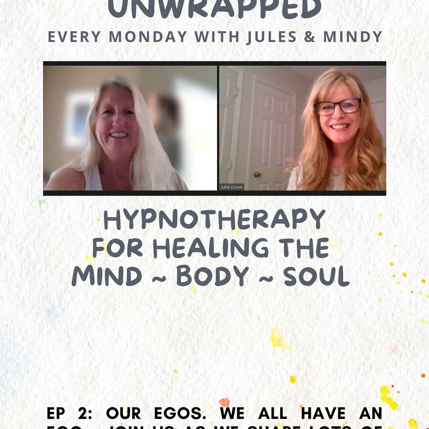 Hypnotherapy Unwrapped, Episode 2: It's all about the EGO