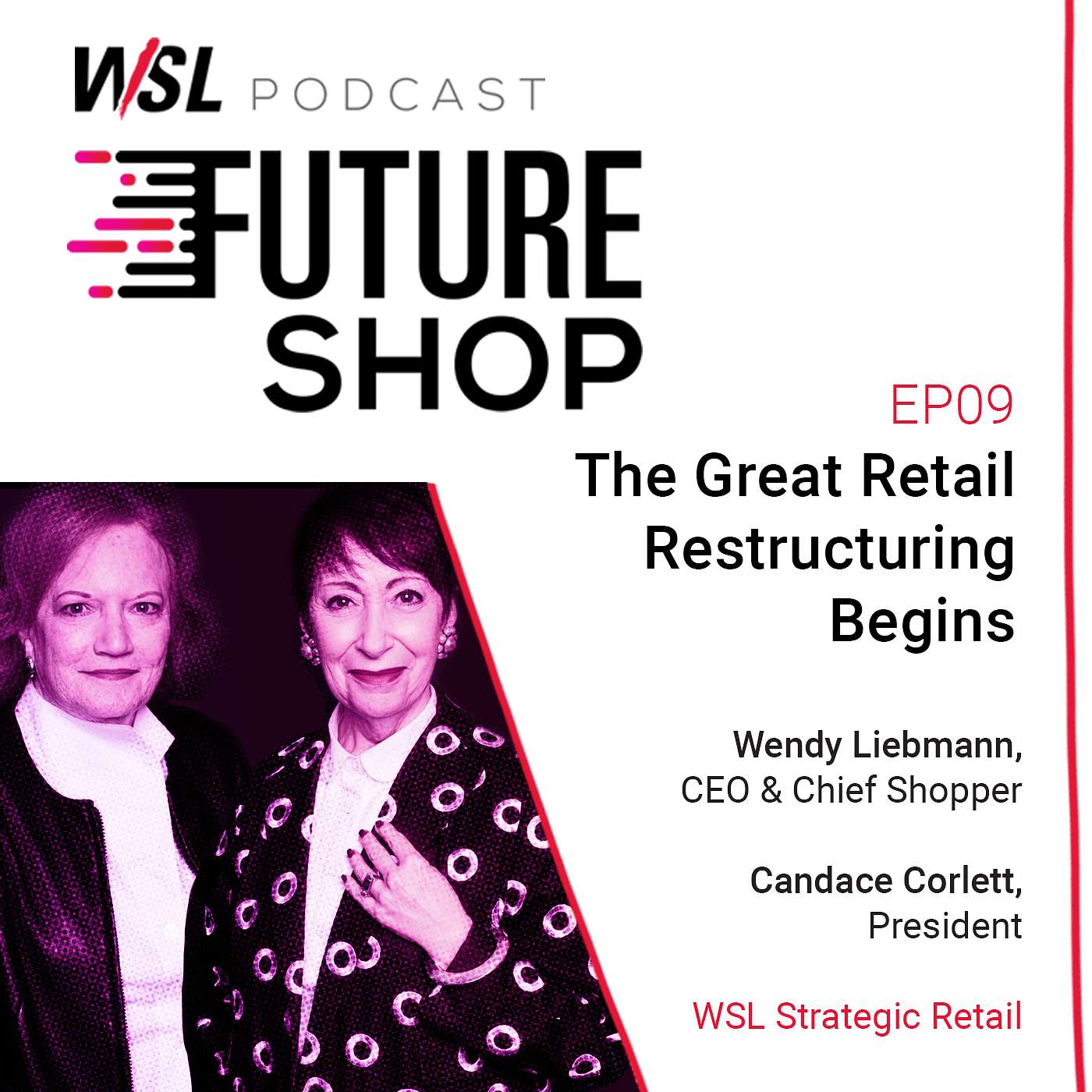 EP09: The Great Retail Restructuring Begins [ Part 3 ], with Candace Corlett