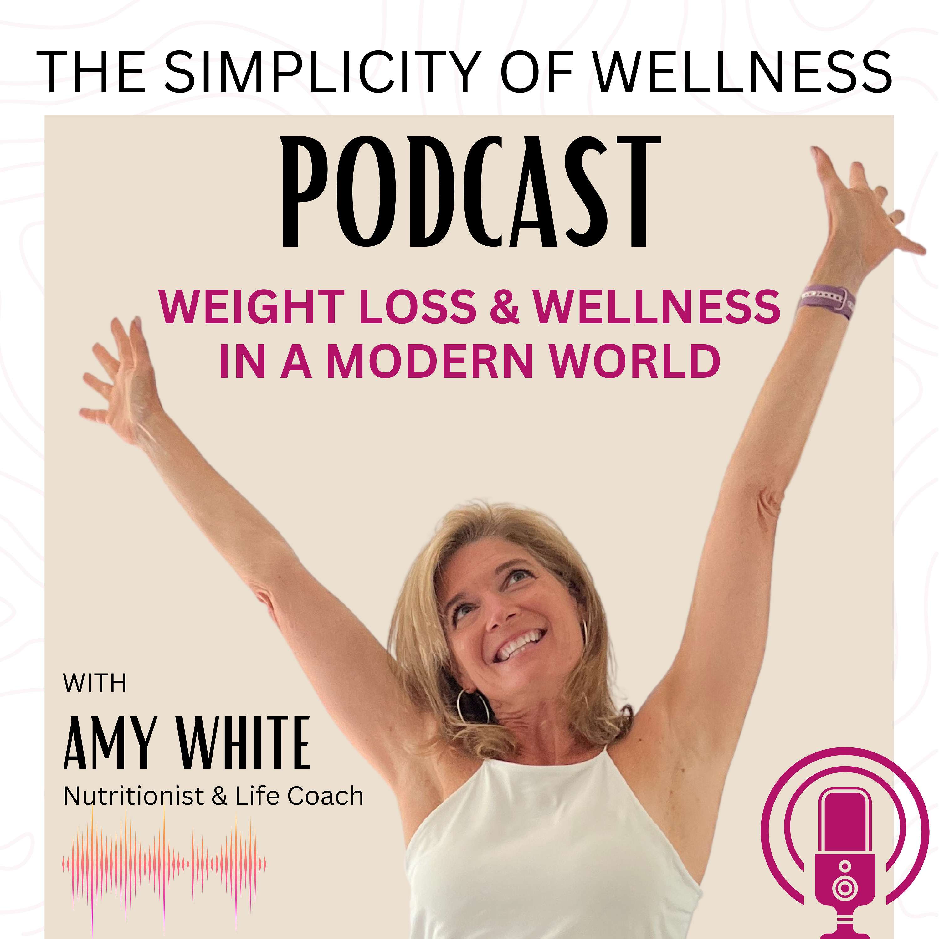 The Simplicity of Wellness Podcast - Lifestyle Change: Without An All Or Nothing Approach