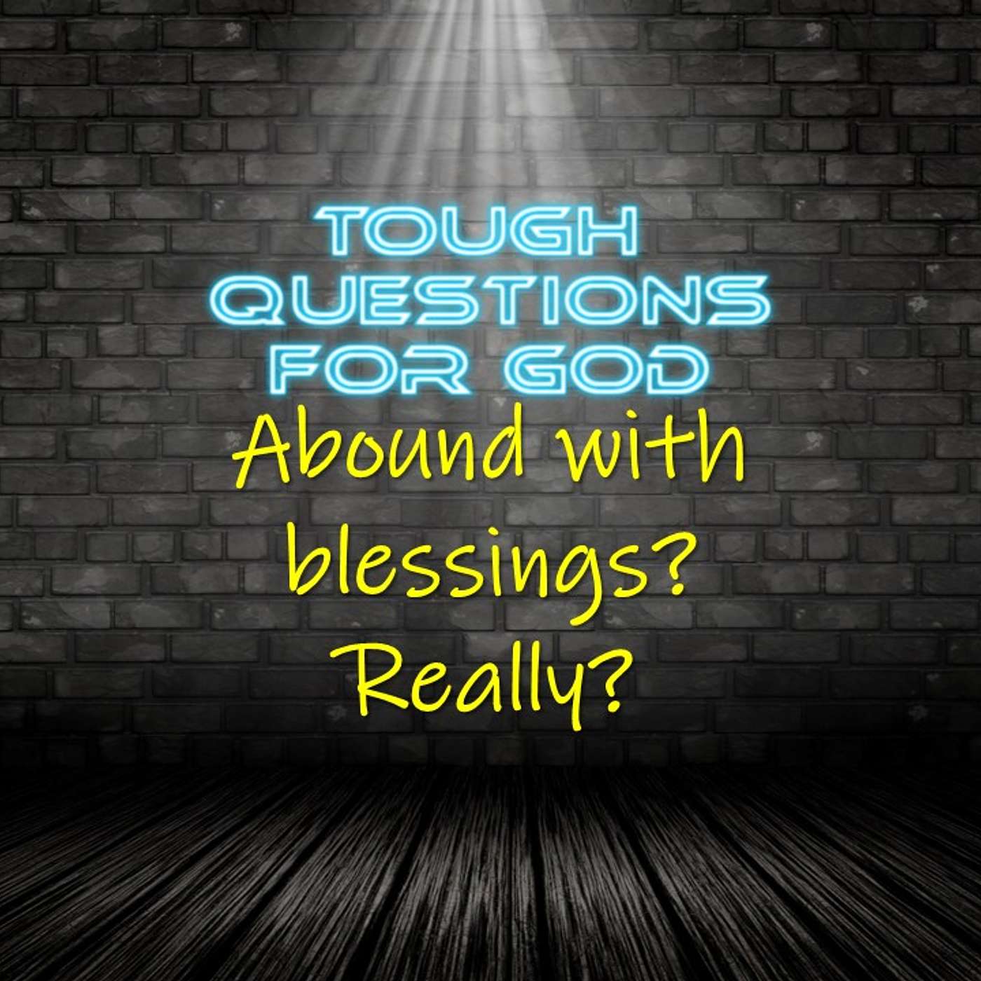 Abound with blessings?