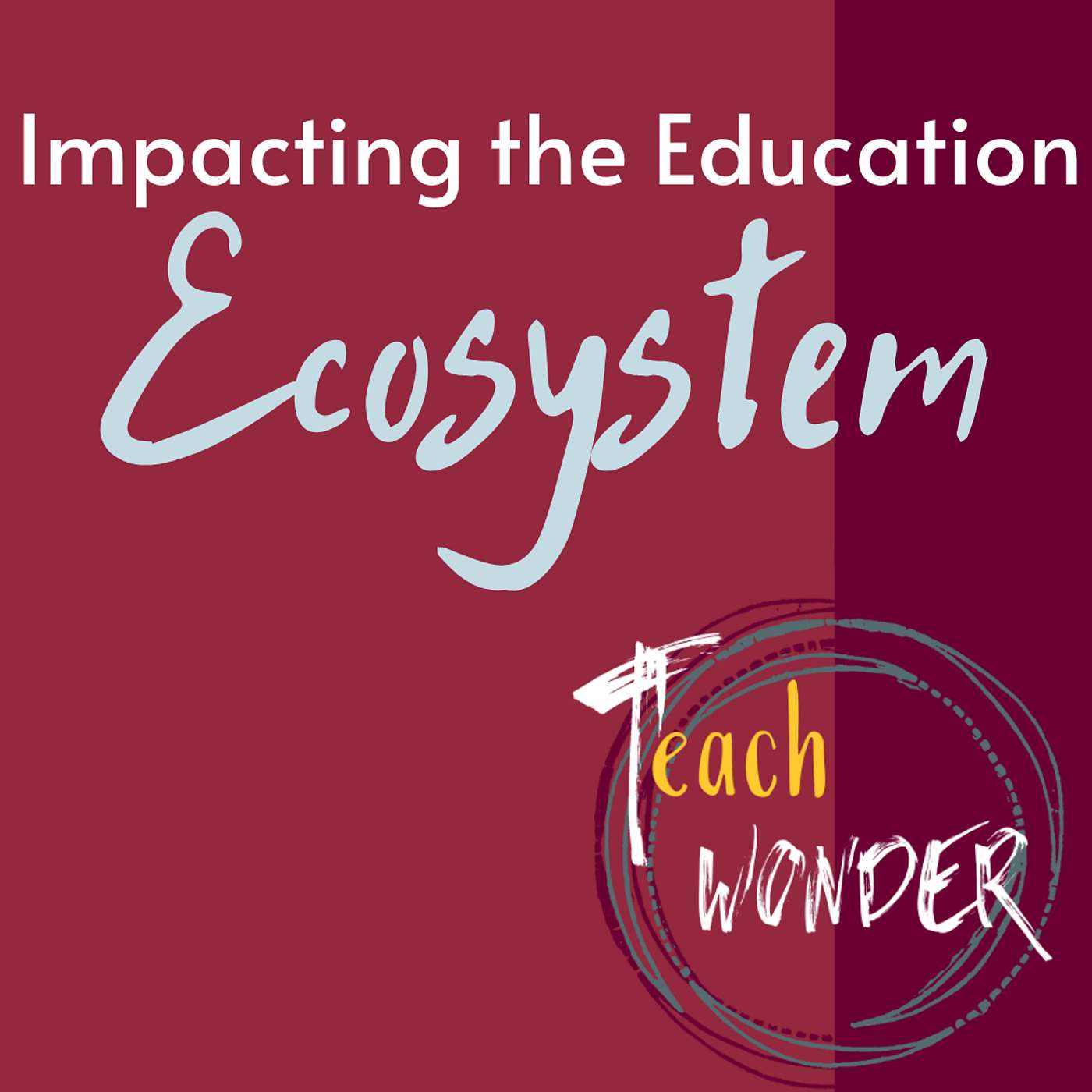 Impacting The Education Ecosystem