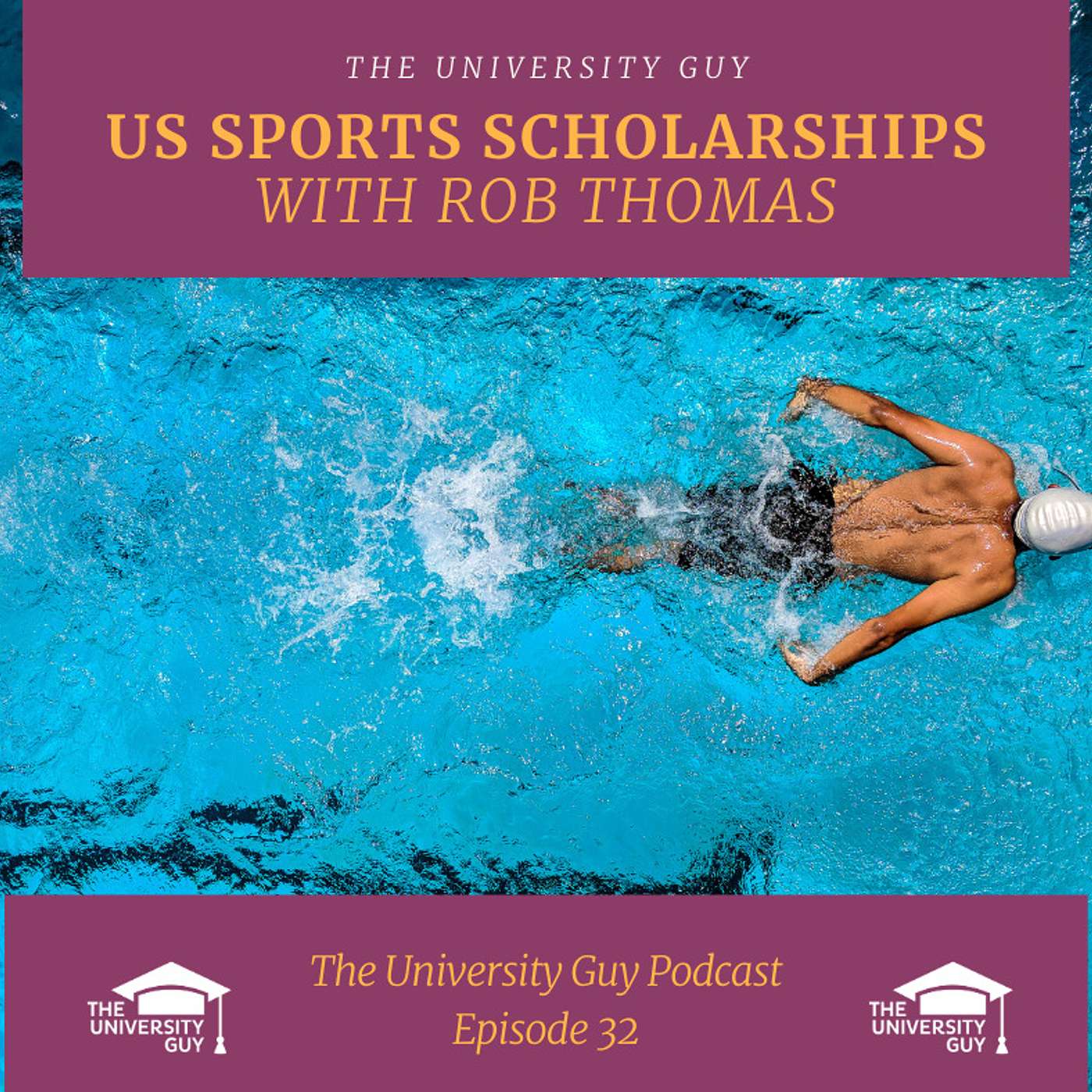 Episode 32: US Sports Scholarships - the why, what and how, with Rob Thomas episode artwork