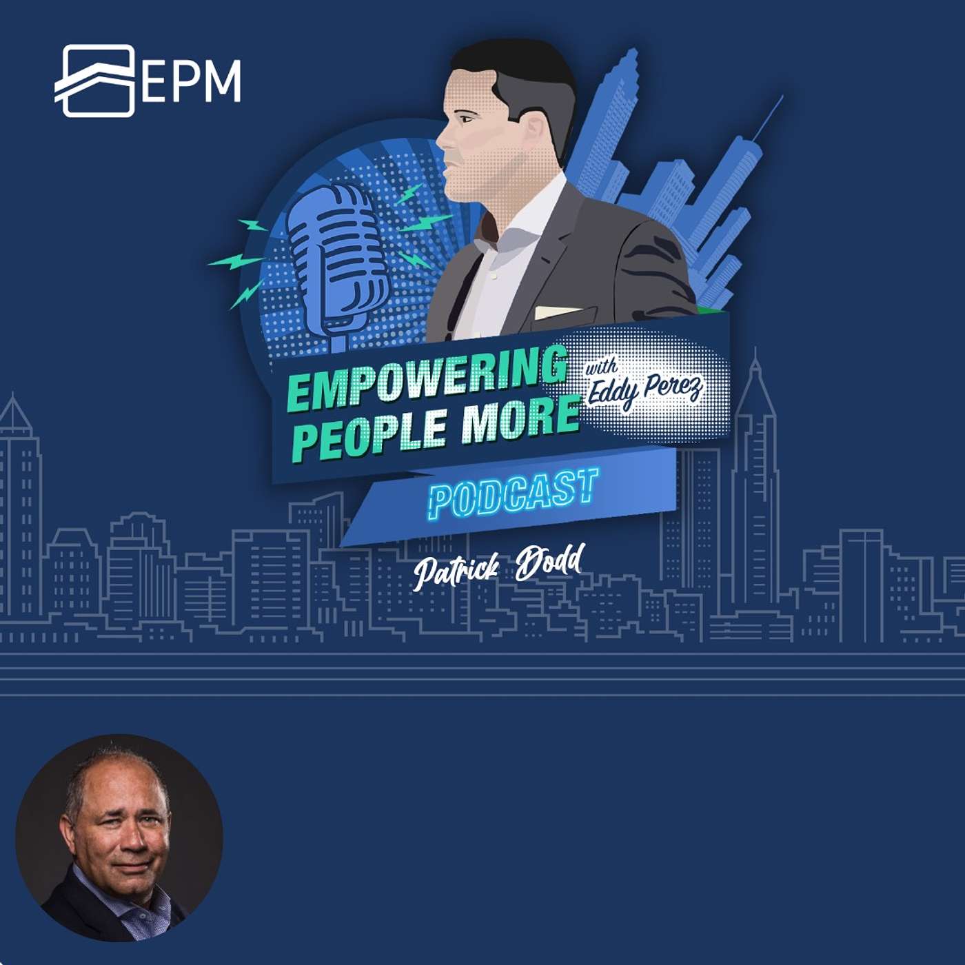 Empowering People More Podcast with Eddy Perez