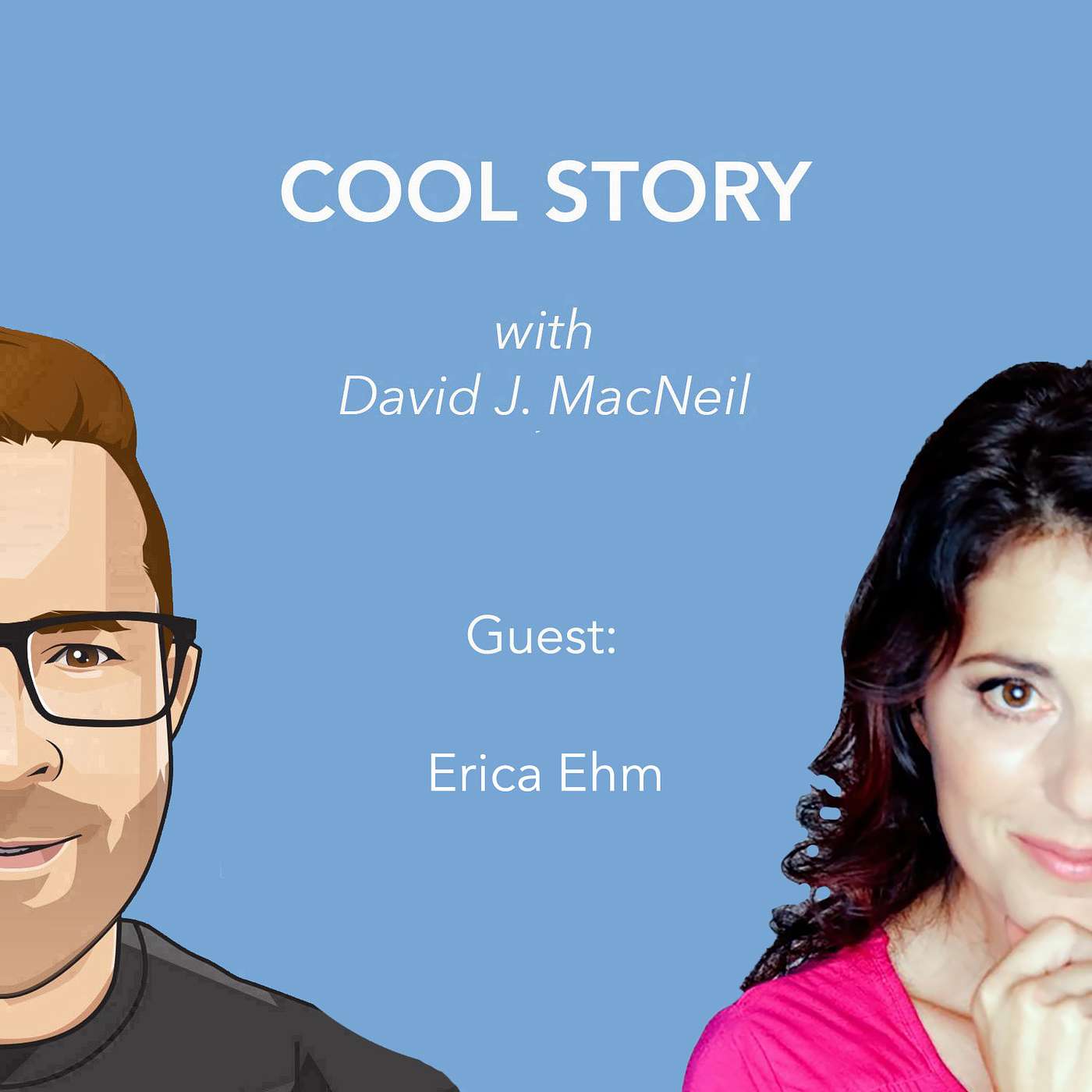 COOL STORY with David J. MacNeil