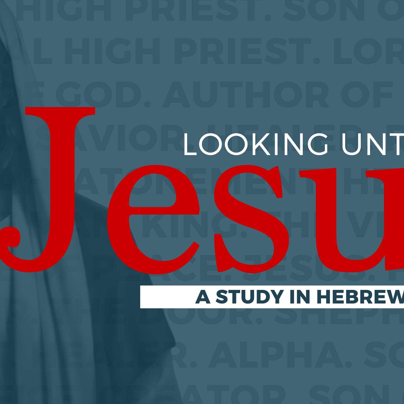 3-11-18 You Only Live Once #25 in series Hebrews: Looking Unto Jesus episode artwork