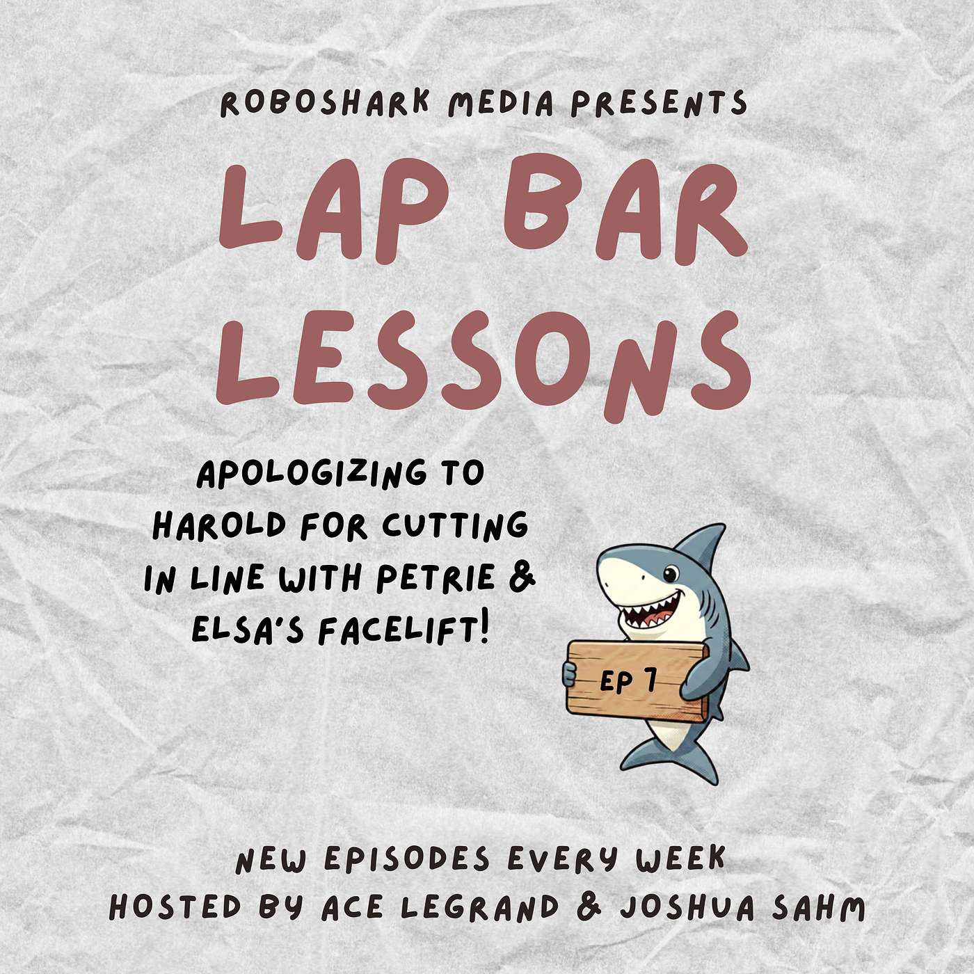 Ep 7 - Apologizing To Harold For Cutting In Line With Petrie & Elsa's Facelift! episode artwork