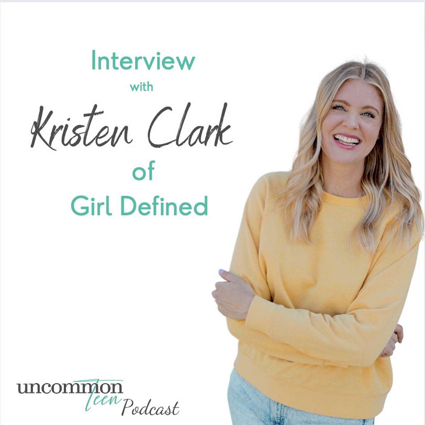UncommonTEEN: The Podcast for Christian Teen Girls