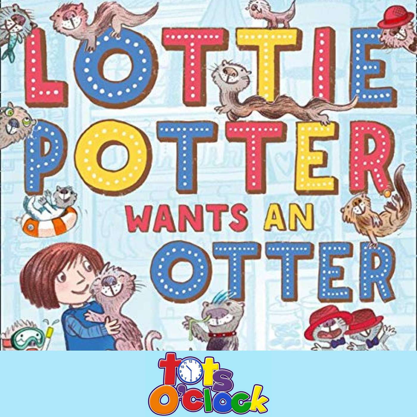 Tots O\'clock- Fun With Fi