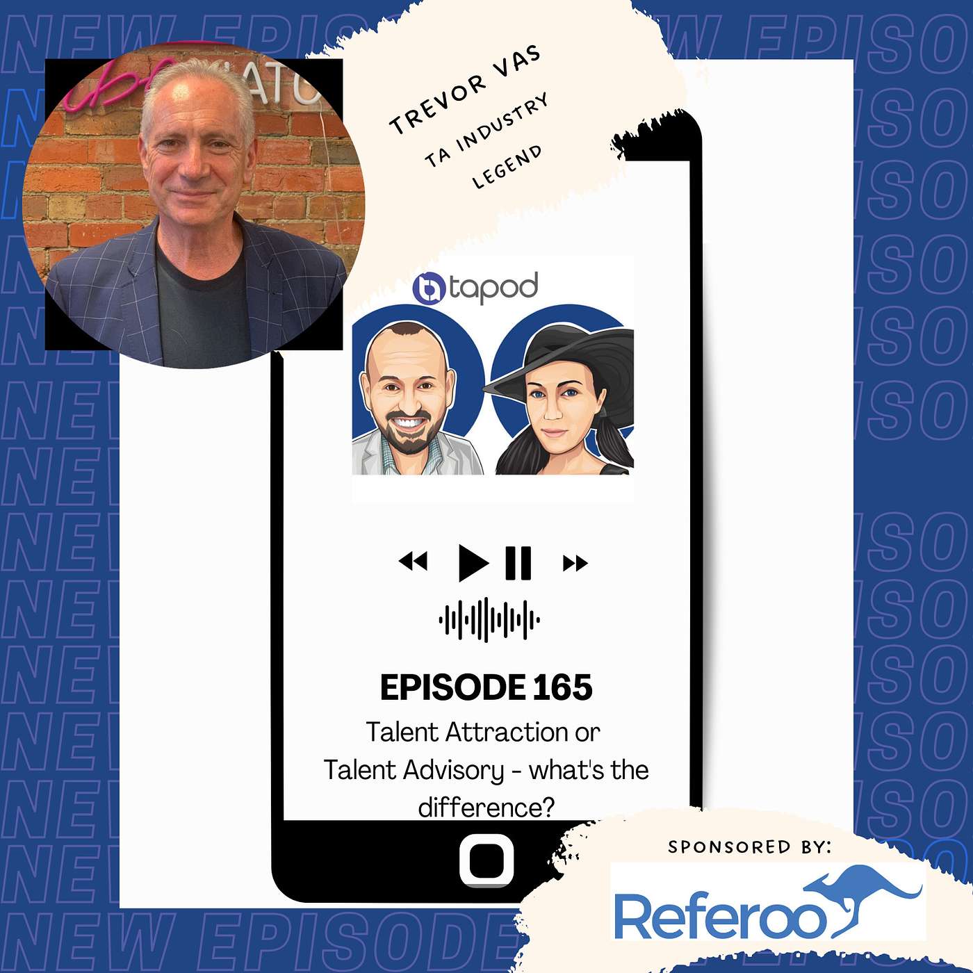 Episode 165 - Talent Attraction or Talent Advisory... what's the difference?