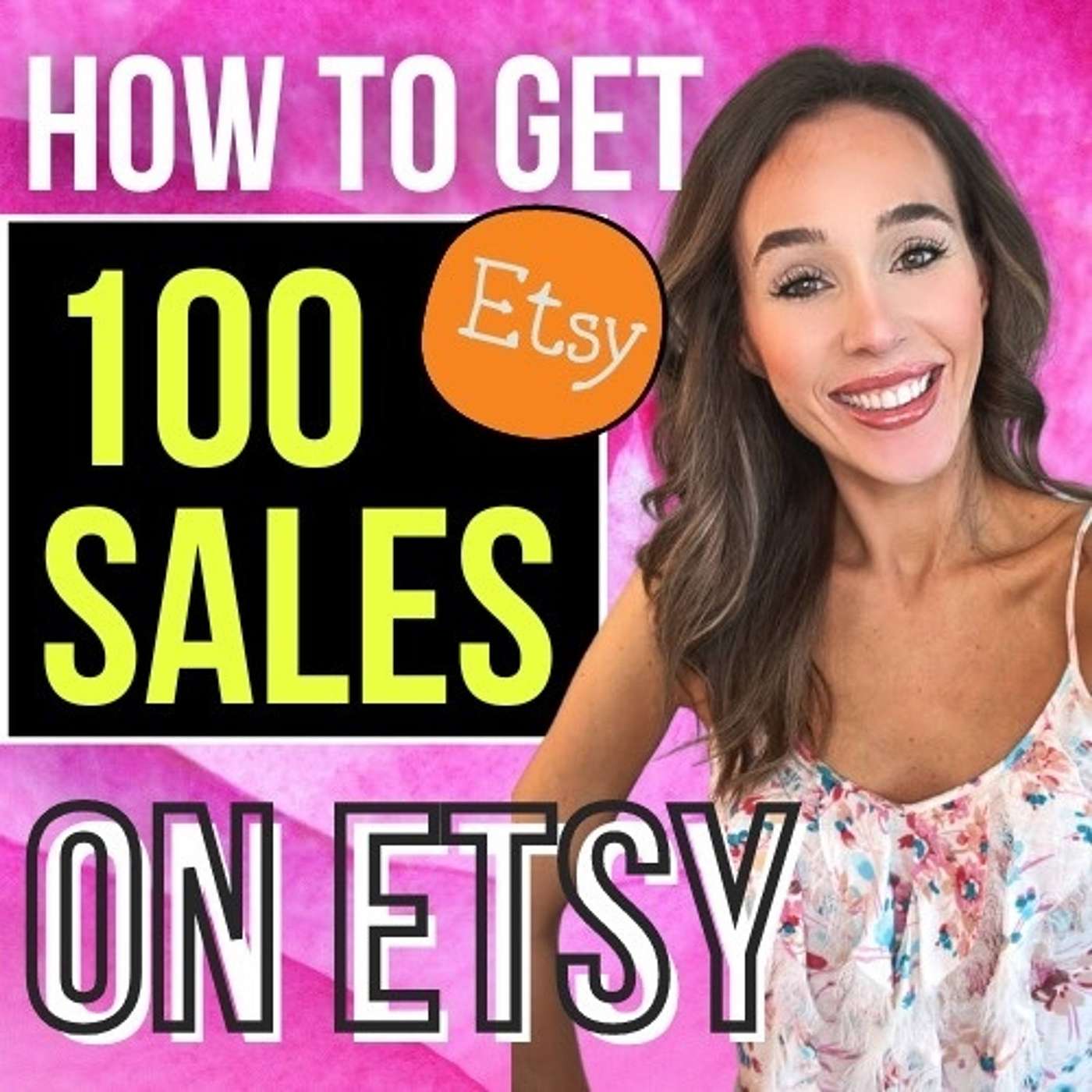 cover of episode HOW TO GET YOUR FIRST 100 SALES ON ETSY | How to Sell on Etsy 2022