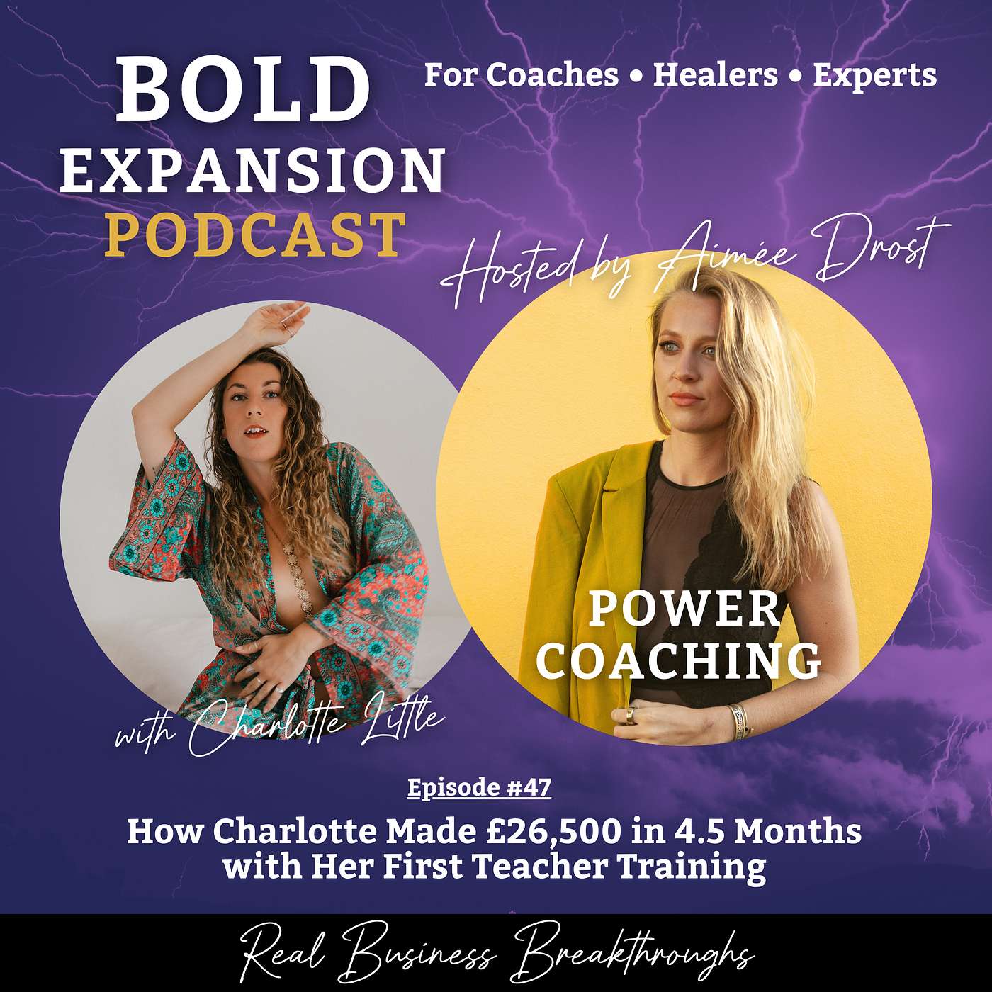 #47 - How Charlotte Made £26,500 in 4.5 Months with Her First Teacher Training - With Charlotte Little episode artwork