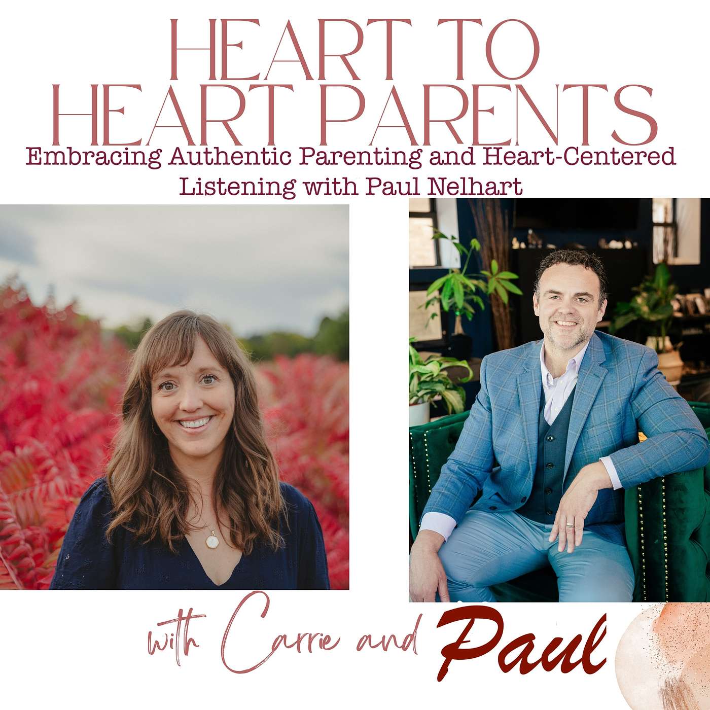 Heart to Heart Parents: Mindful Tools for Raising Spiritual and Conscious Kids - How to be an Authentic Parent with Paul Nelhart