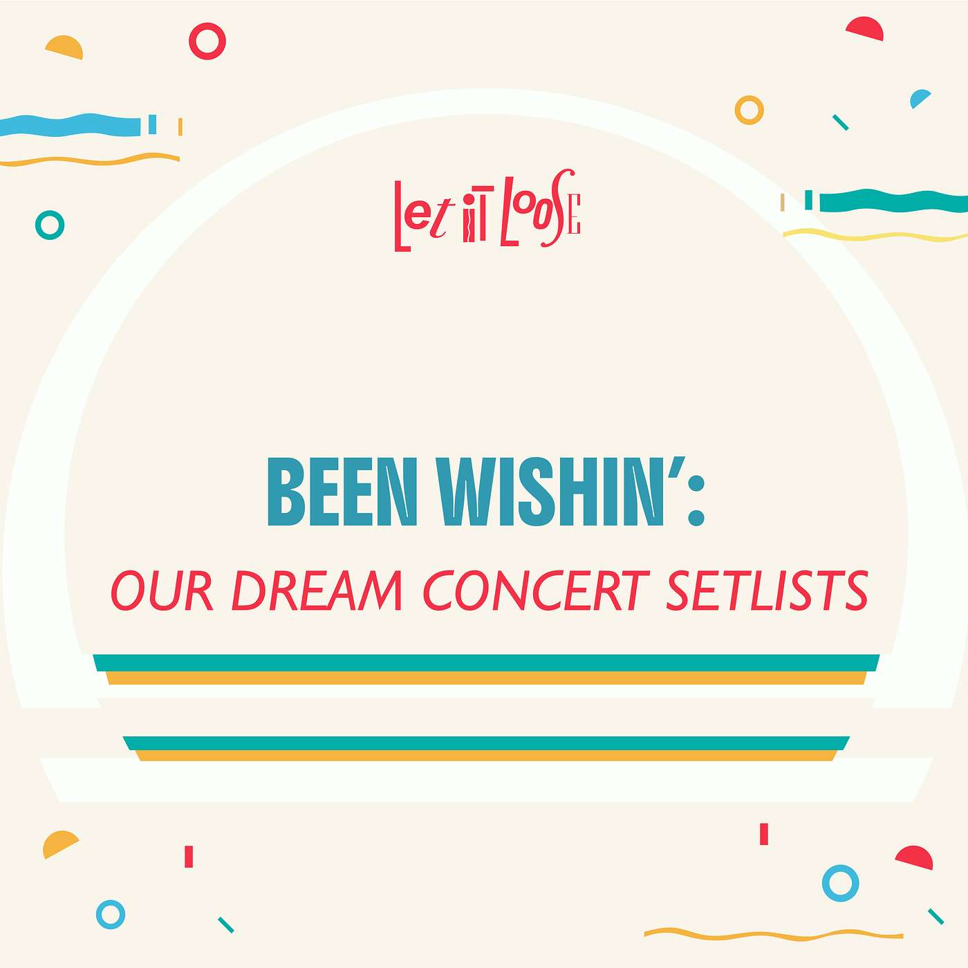 Been Wishin' -- Our Dream Concert Setlists! episode artwork