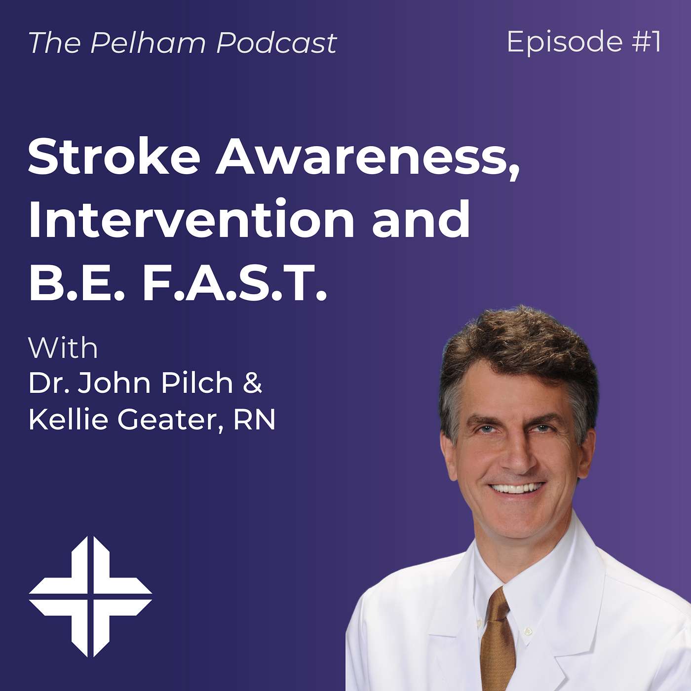 The Pelham Podcast - Stroke Awareness & Intervention with Dr. Pilch