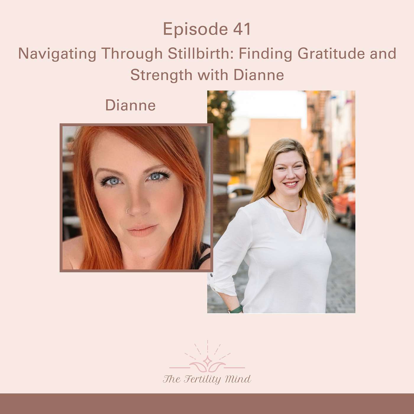 Navigating Through Stillbirth: Finding Gratitude, and Strength with Diane