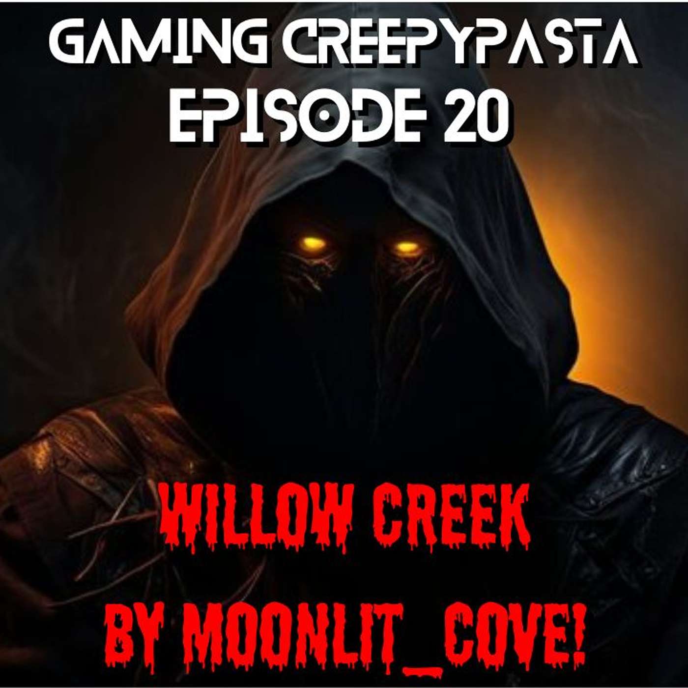 Willow Creek *By moonlit_cove!* (Gaming Creepypasta)