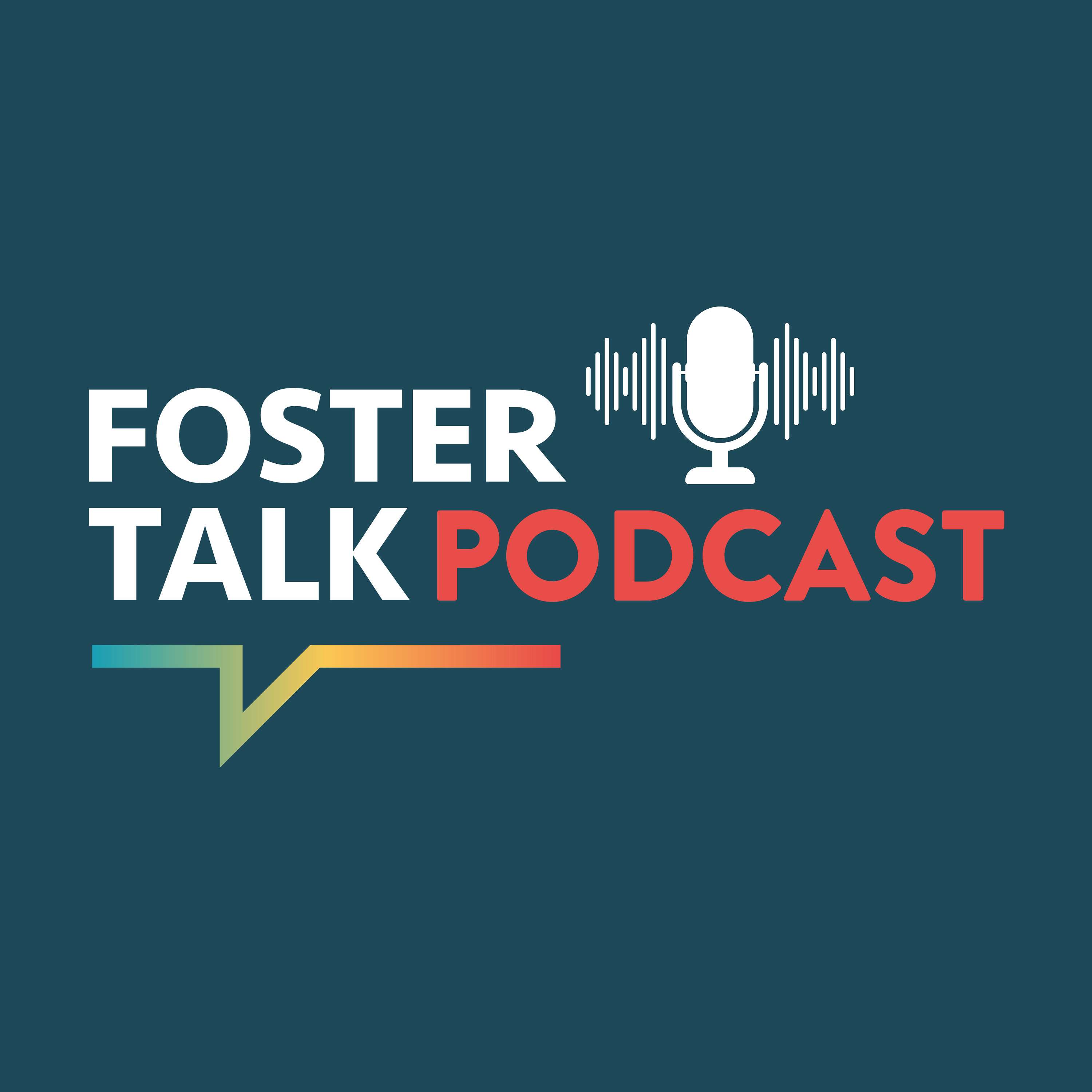 FosterTalk Podcast