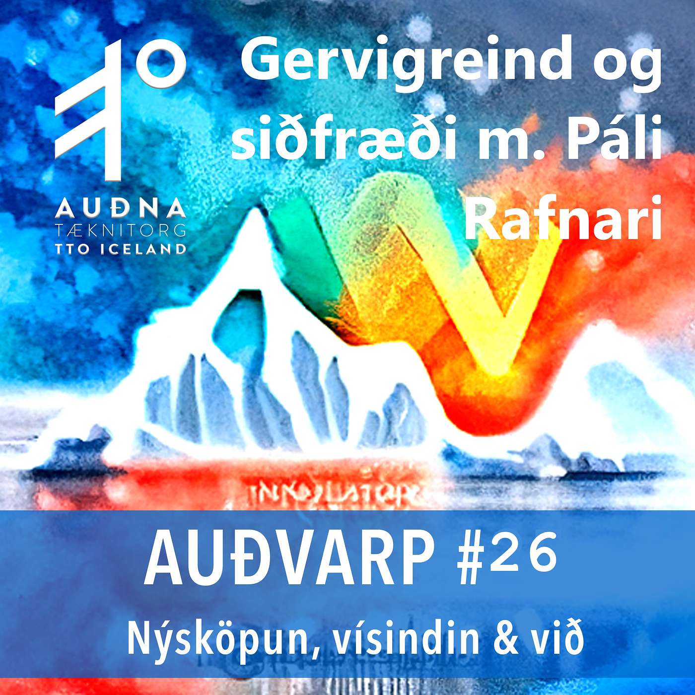 Auðvarp - Nýsköpun, Vísindin og við