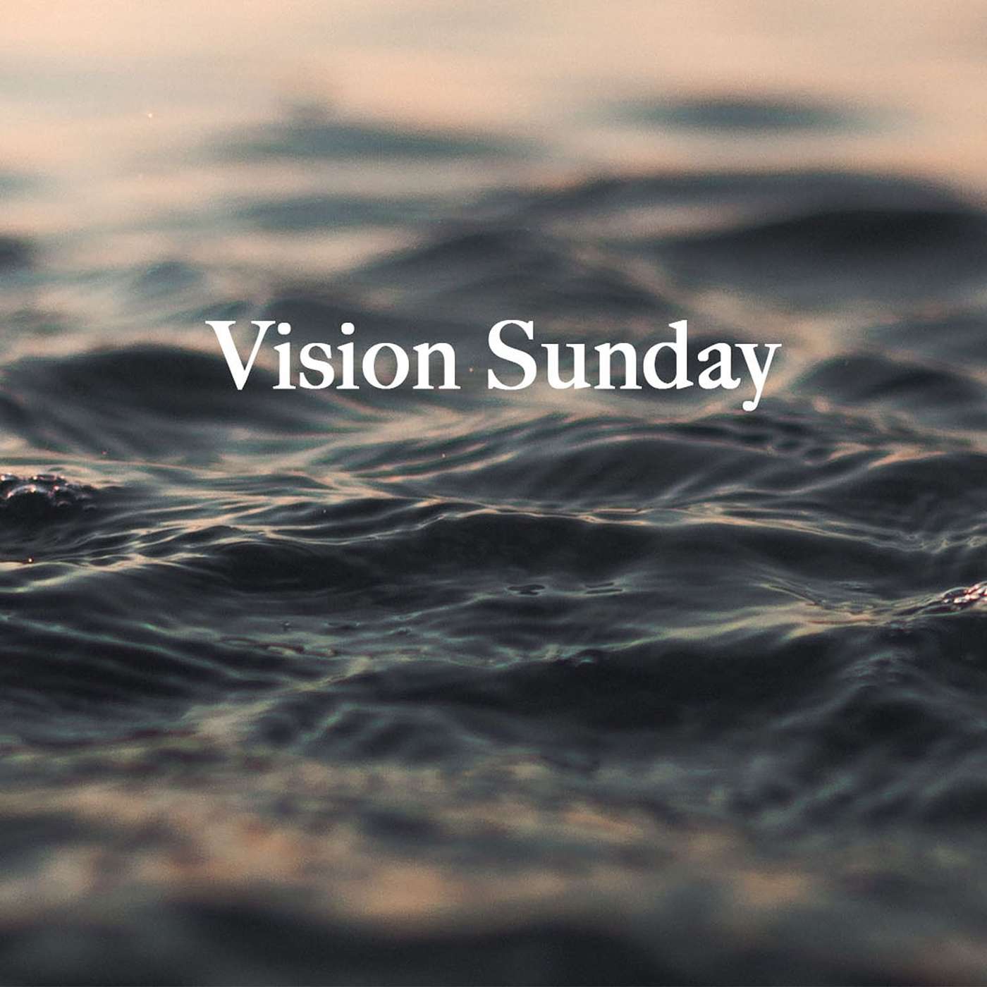 Vision Sunday