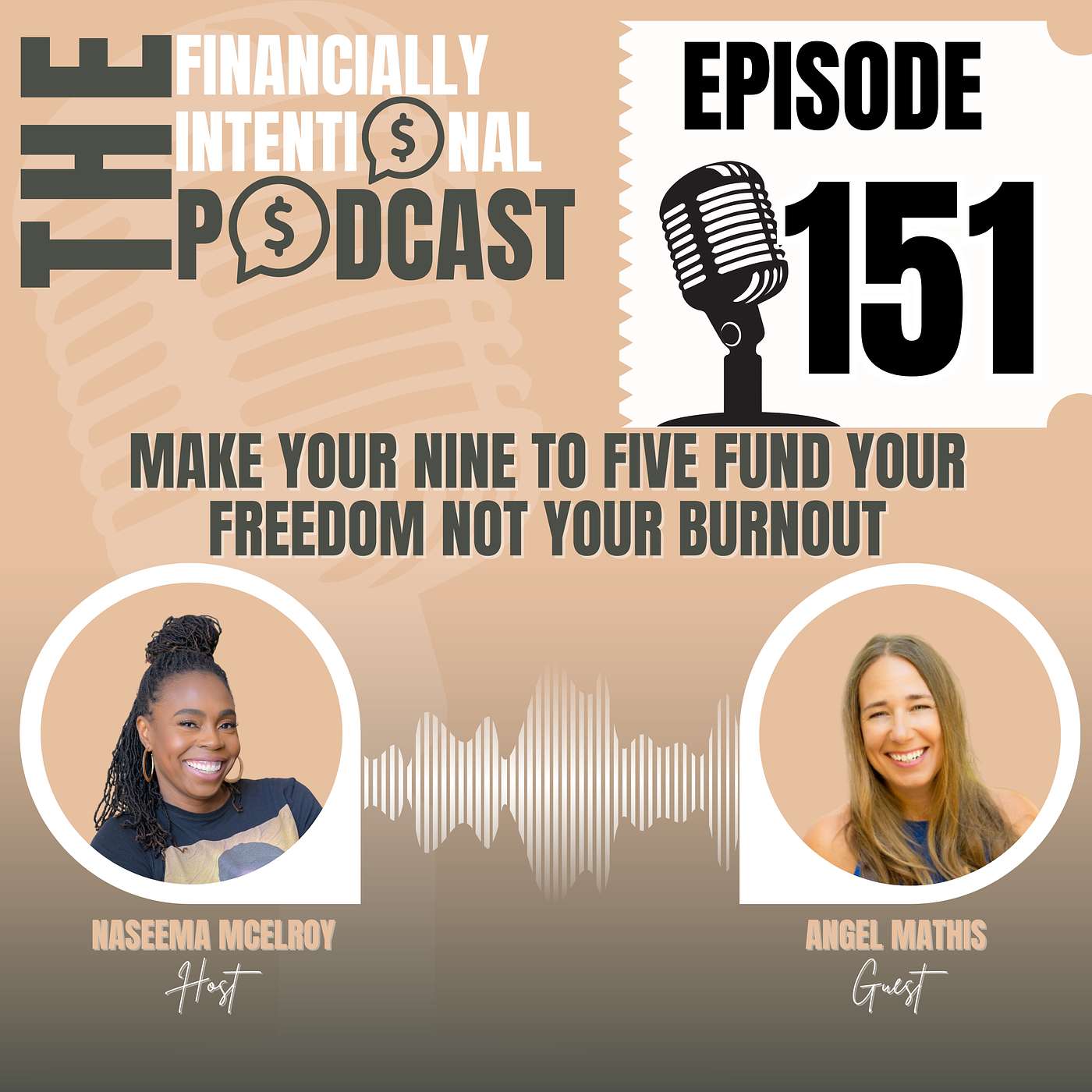 Make Your Nine to Five Fund Your Freedom Not Your Burnout - Episode 151