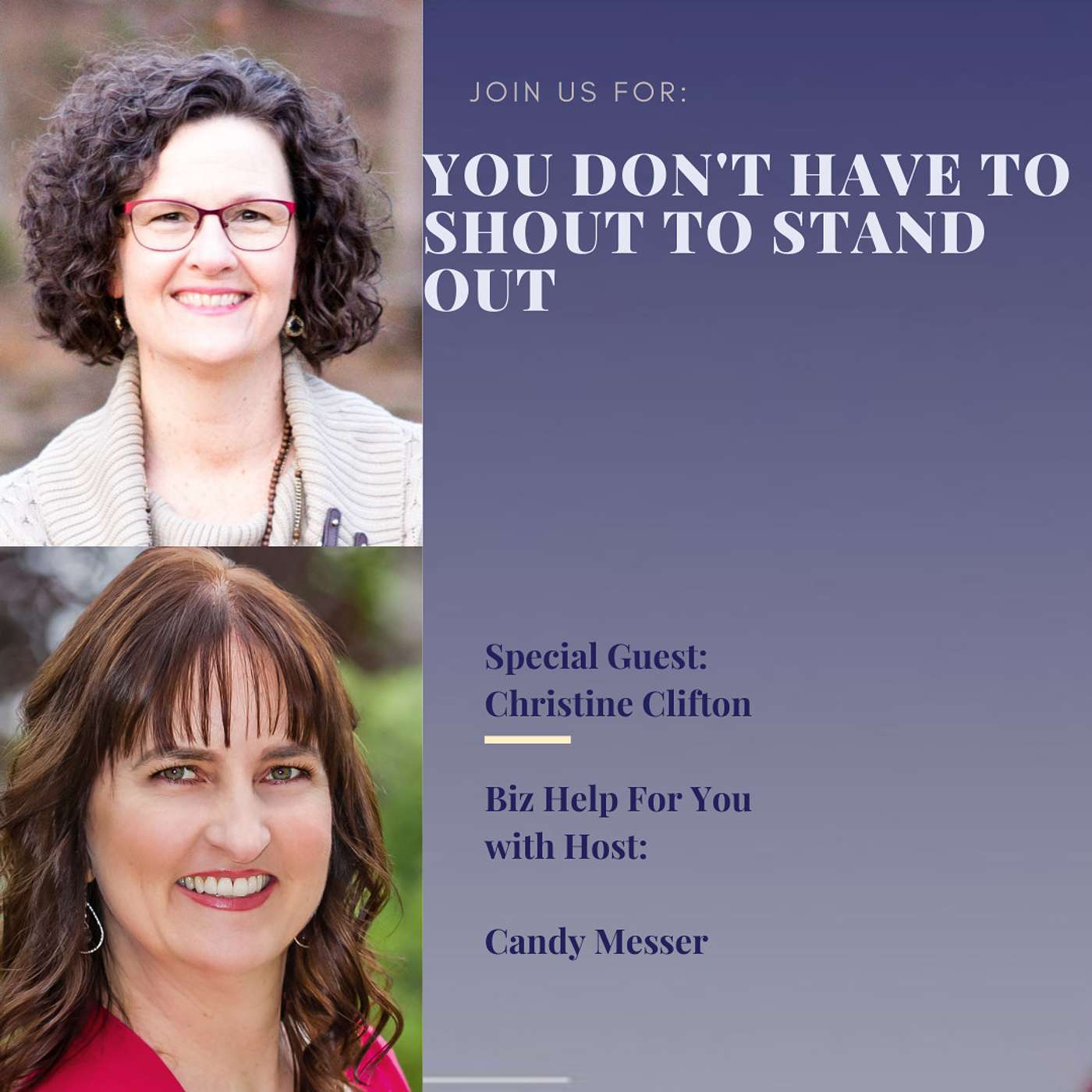 You Don't Have to Shout to Stand Out: Networking Conversations that Connect and Convert with Christine Clifton