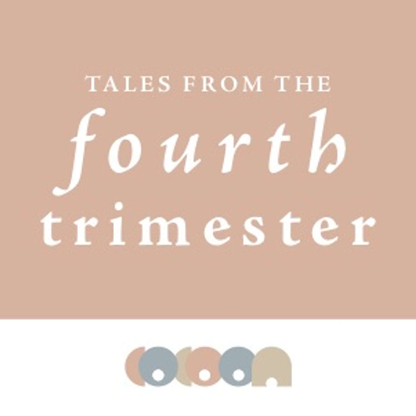 Tales From The Fourth Trimester