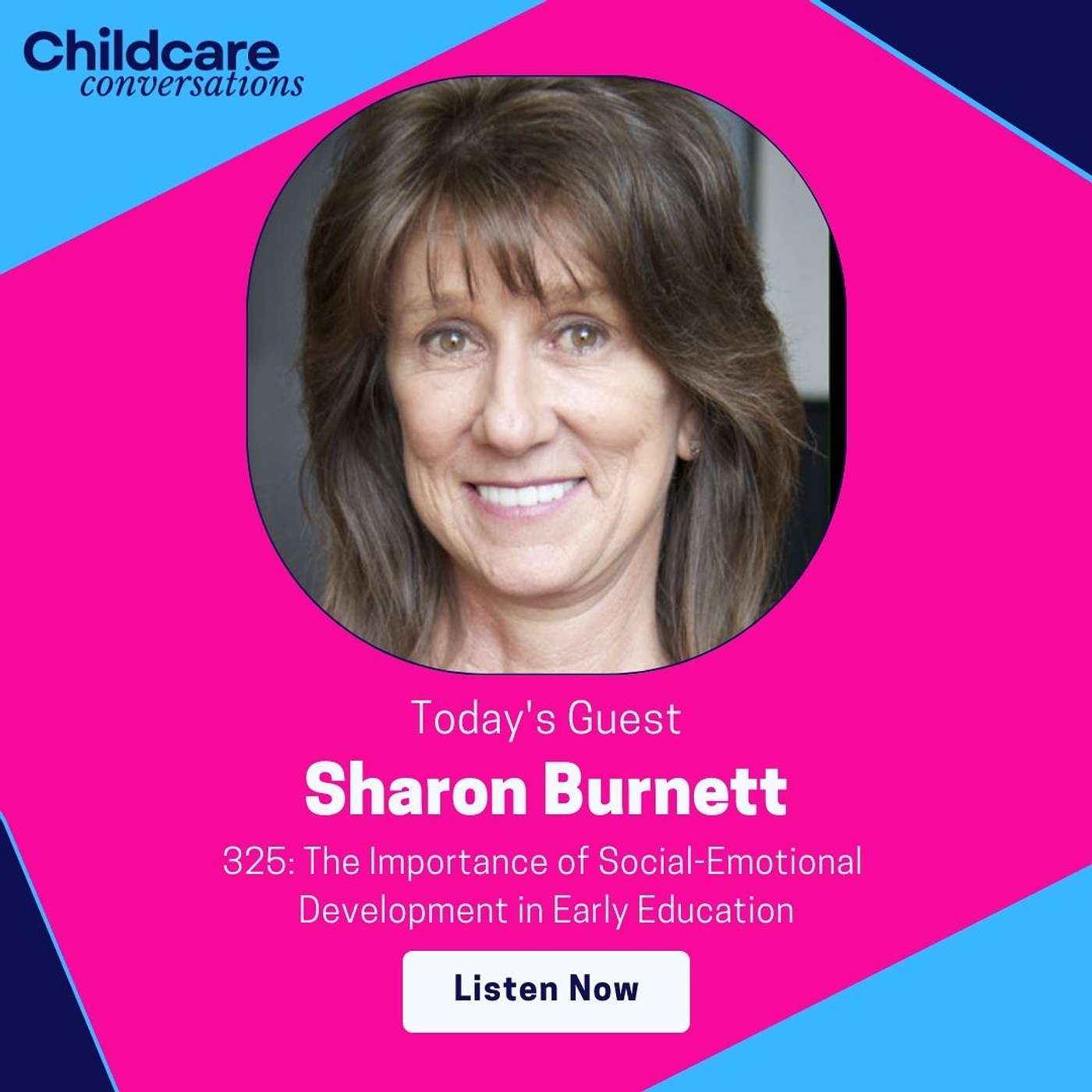 325: The Importance of Social-Emotional Development in Early Education With Sharon Burnett episode artwork