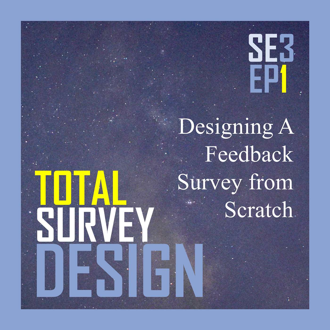 Designing a Feedback Survey From Scratch